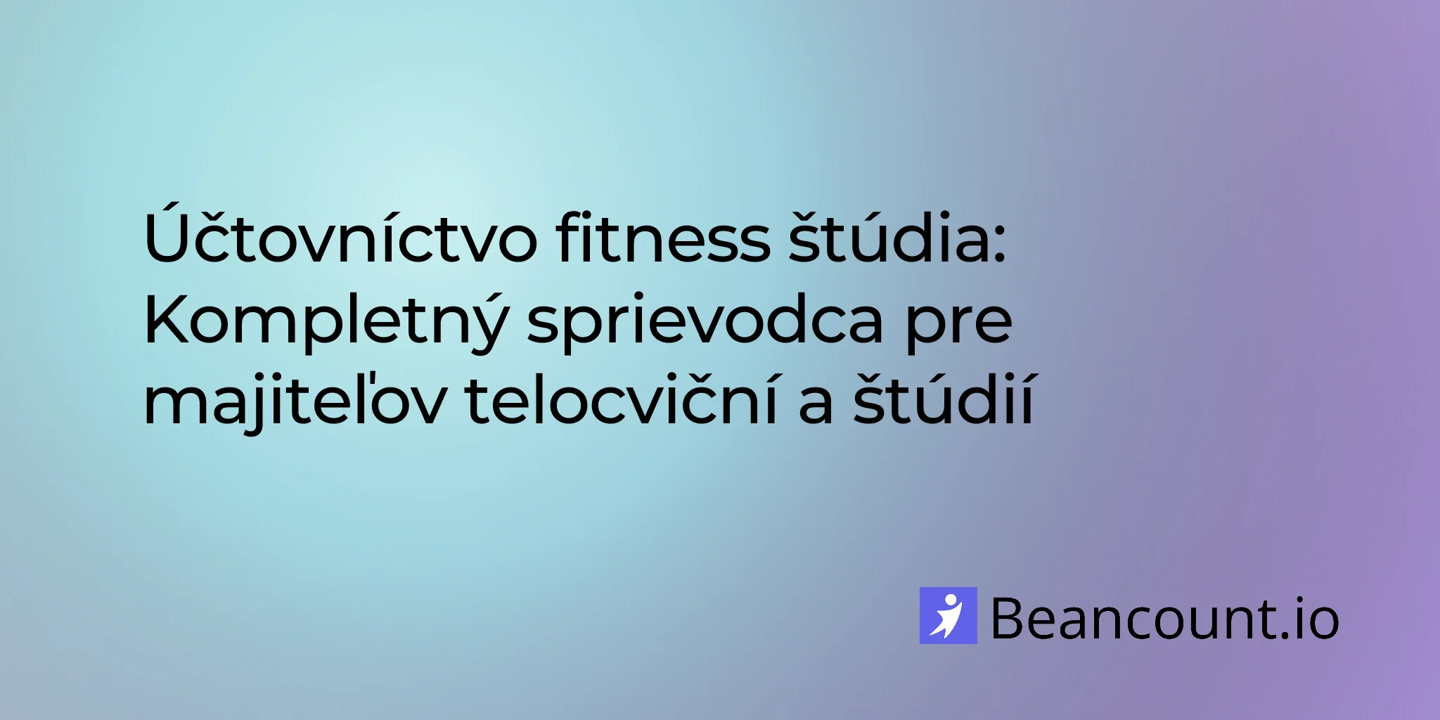 2026-01-22-uctovnictvo-pre-fitness-studia-kompletny-sprievodca-pre-majitelov