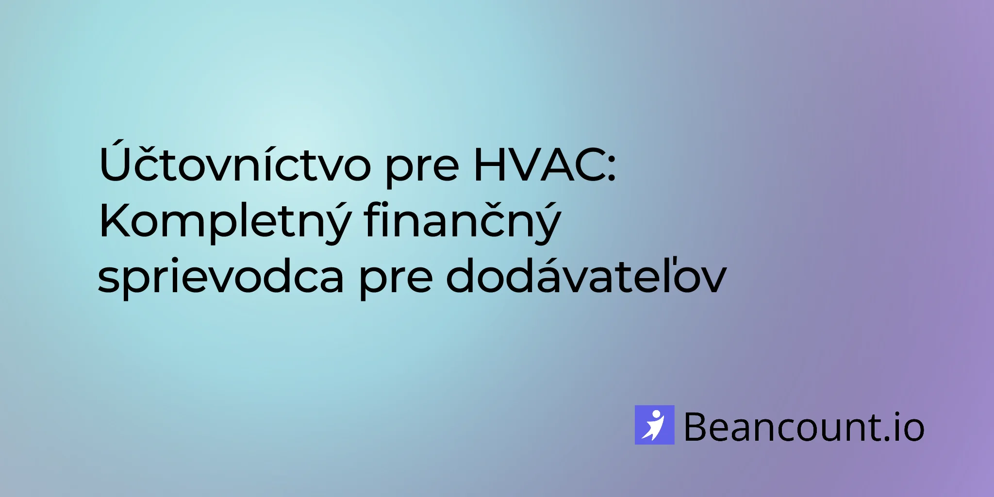 2026-01-26-uctovnictvo-pre-hvac-kompletny-financny-sprievodca-pre-dodavatelov