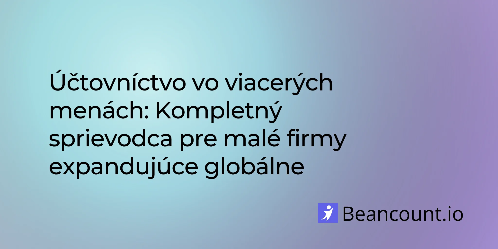 2026-03-19-multi-currency-accounting-guide-small-business-international