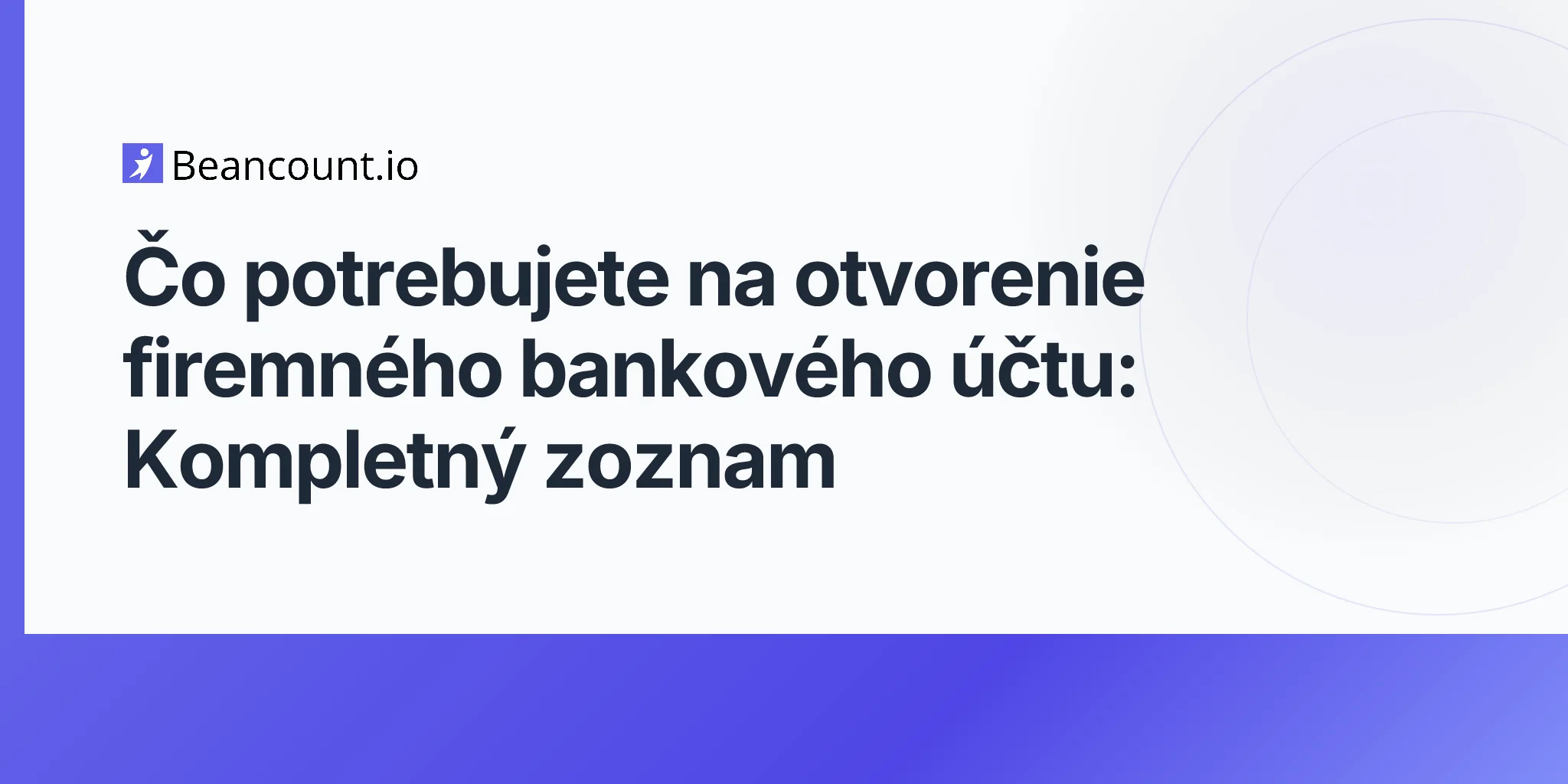 2026-04-20-what-you-need-to-open-a-business-bank-account