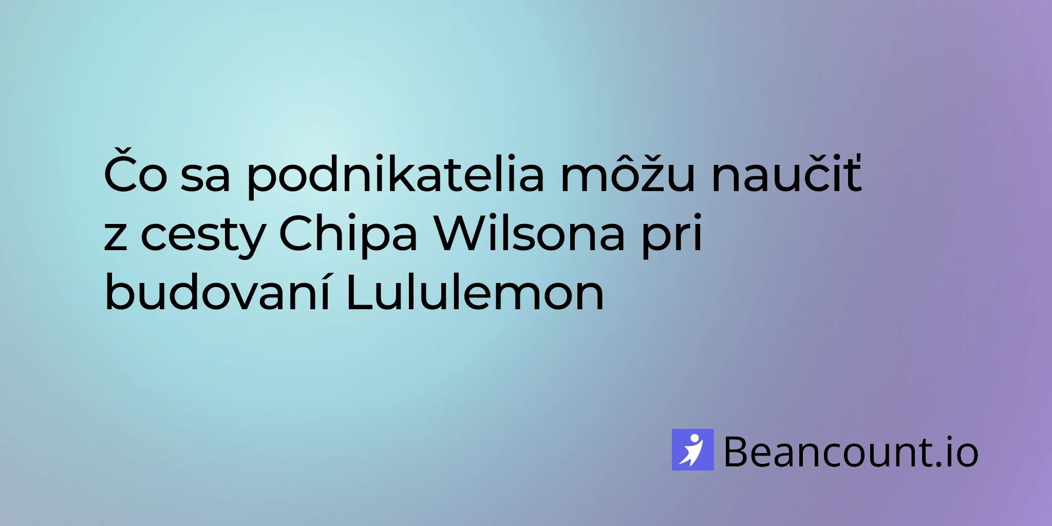 2026-01-23-chip-wilson-lululemon-founder-entrepreneur-lessons