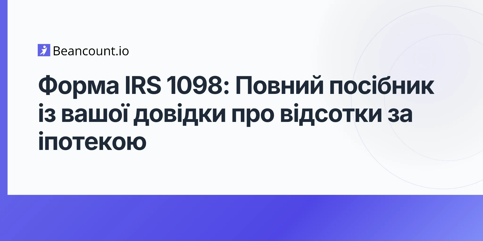 2026-04-20-irs-form-1098-mortgage-interest-statement-complete-guide