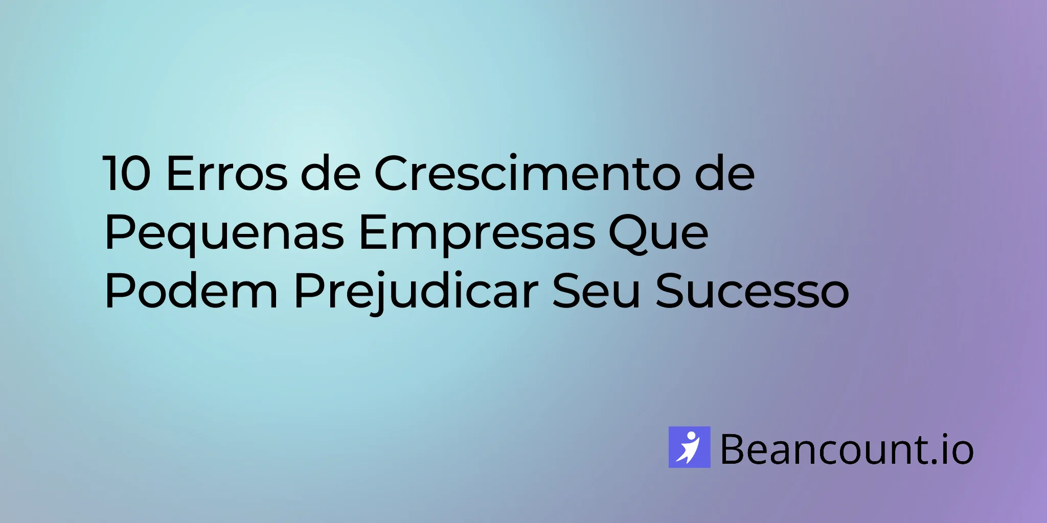 2025-12-11-small-business-growth-mistakes-to-avoid