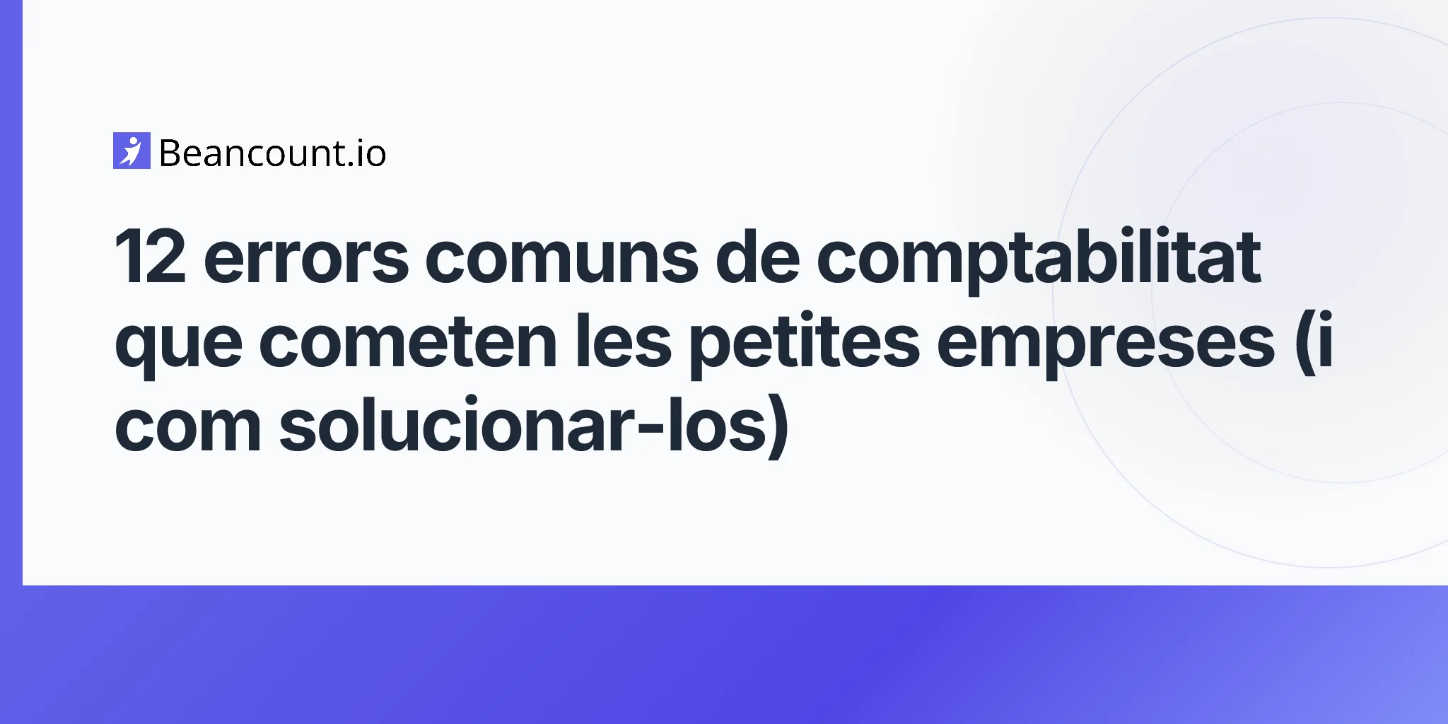2026-04-16-errors-comptabilitat-comuns-guia-petita-empresa