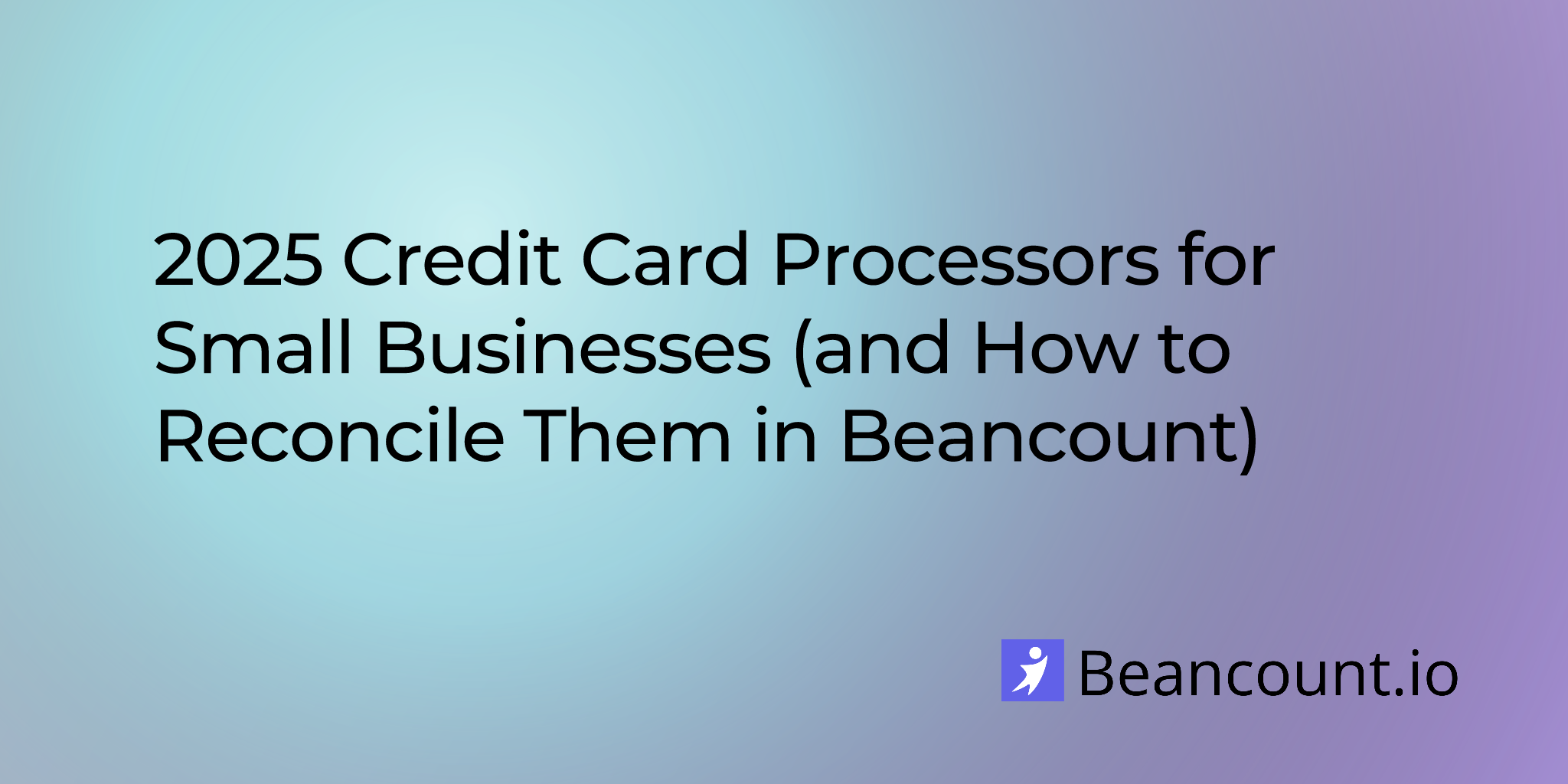 2025-09-09-2025-credit-card-processors-for-small-businesses