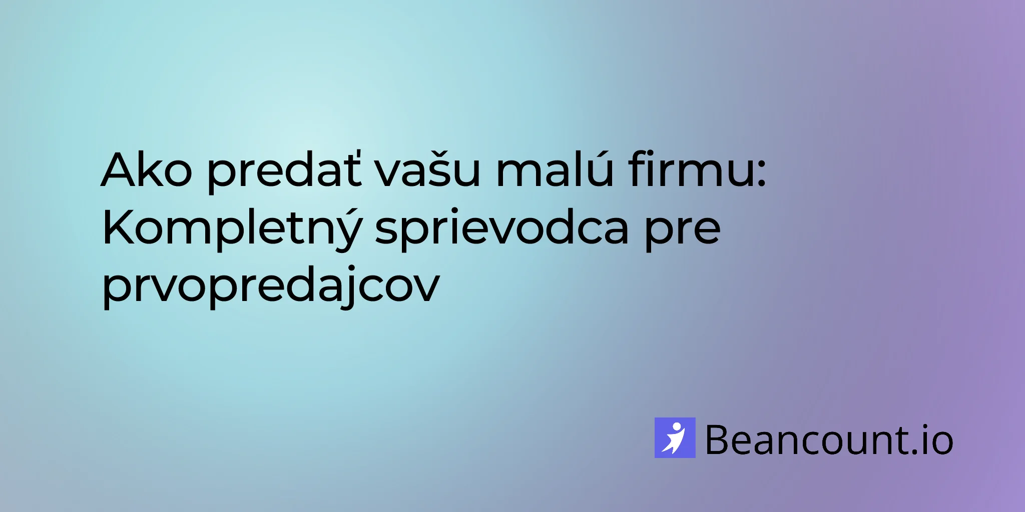 2026-01-17-how-to-sell-your-small-business-complete-guide
