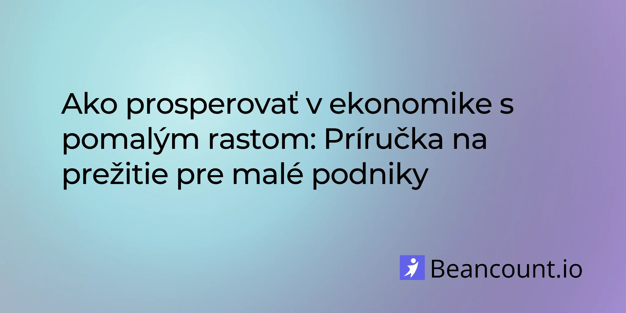 2026-01-21-thrive-slow-growth-economy-small-business-guide