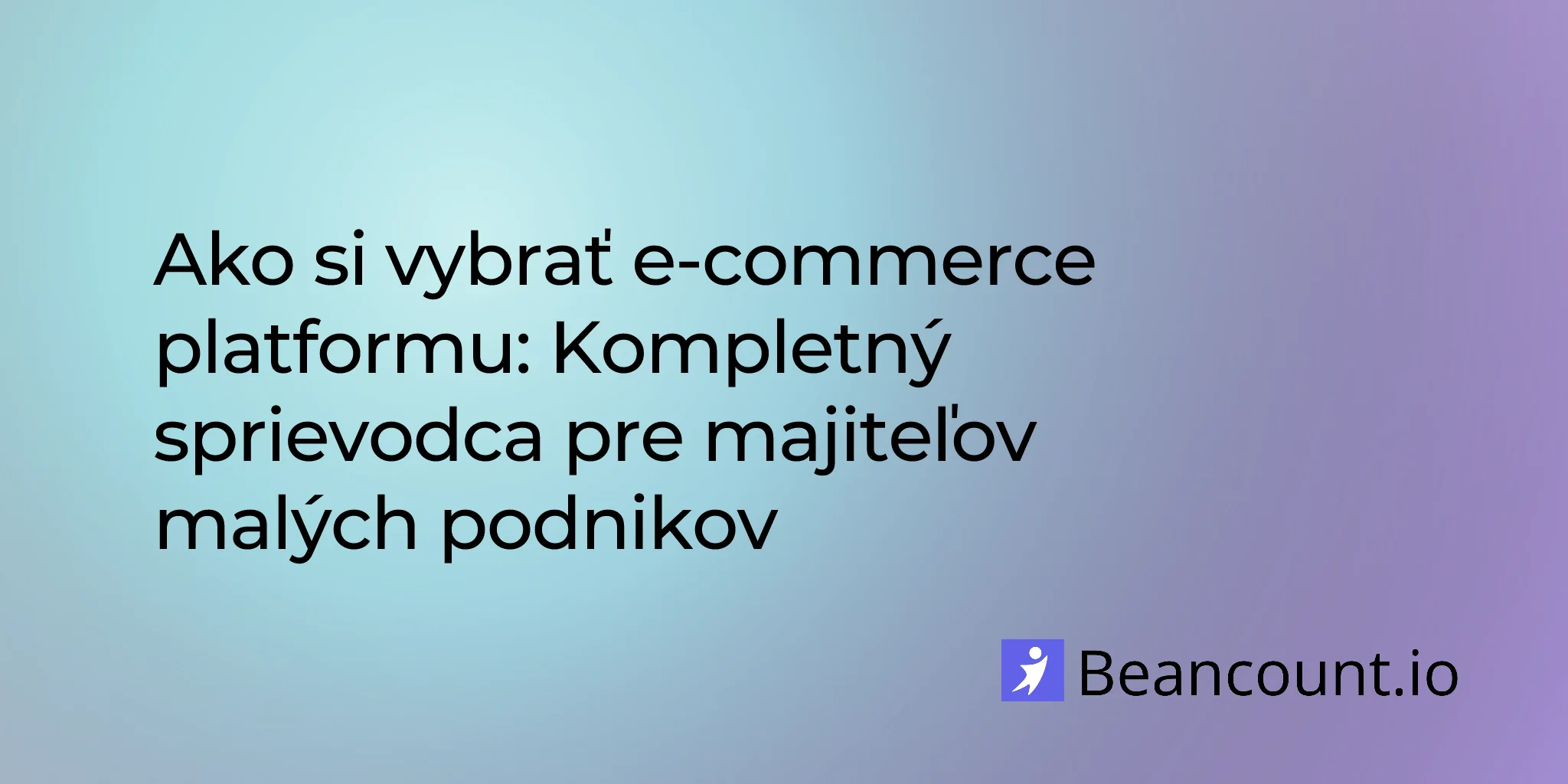 2026-02-23-ako-si-vybrat-ecommerce-platformu-kompletny-sprievodca
