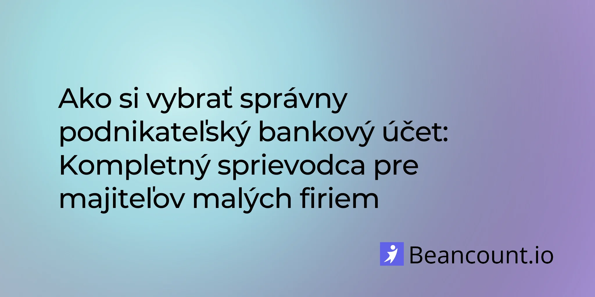 2026-02-26-choosing-business-bank-account-guide
