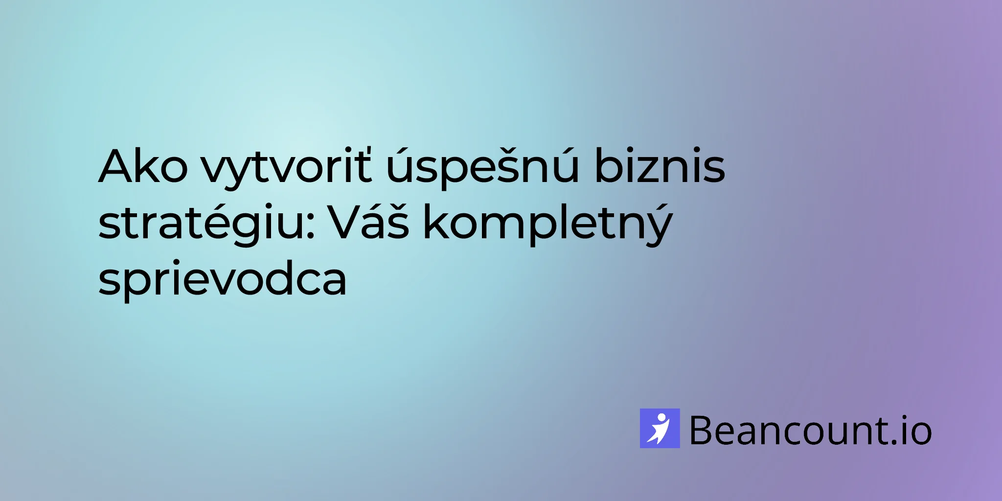 2026-01-06-how-to-create-winning-business-strategy-complete-guide