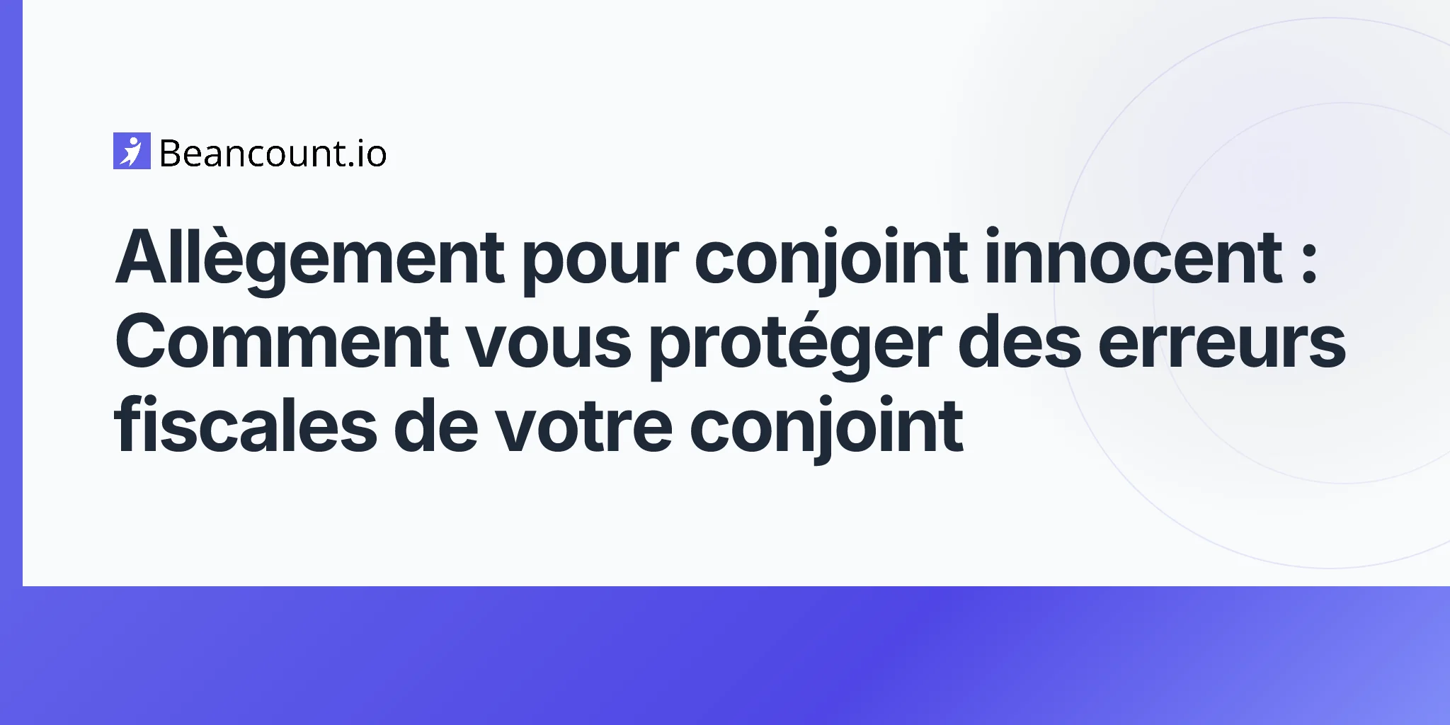 2026-04-20-guide-complet-allegement-conjoint-innocent