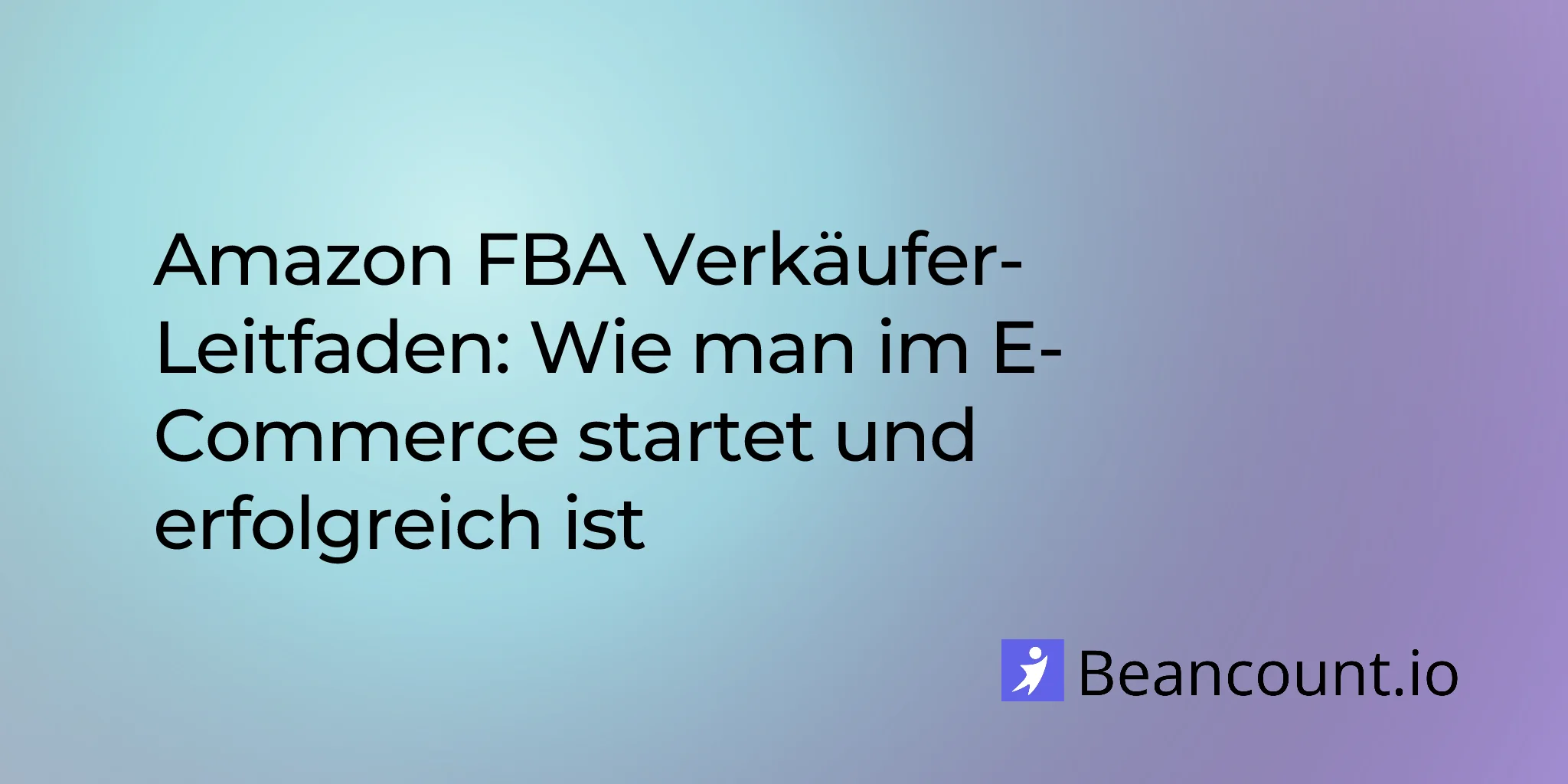 2026-01-26-amazon-fba-seller-complete-guide-start-succeed