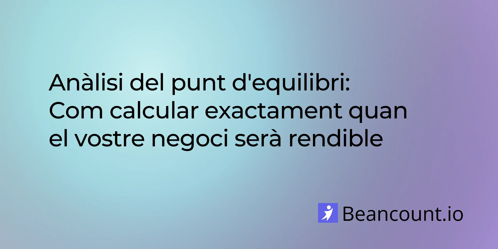 2026-03-14-break-even-analysis-small-business-complete-guide