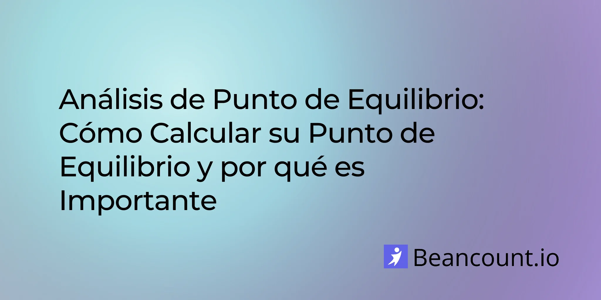 2026-03-19-break-even-analysis-how-to-calculate-break-even-point