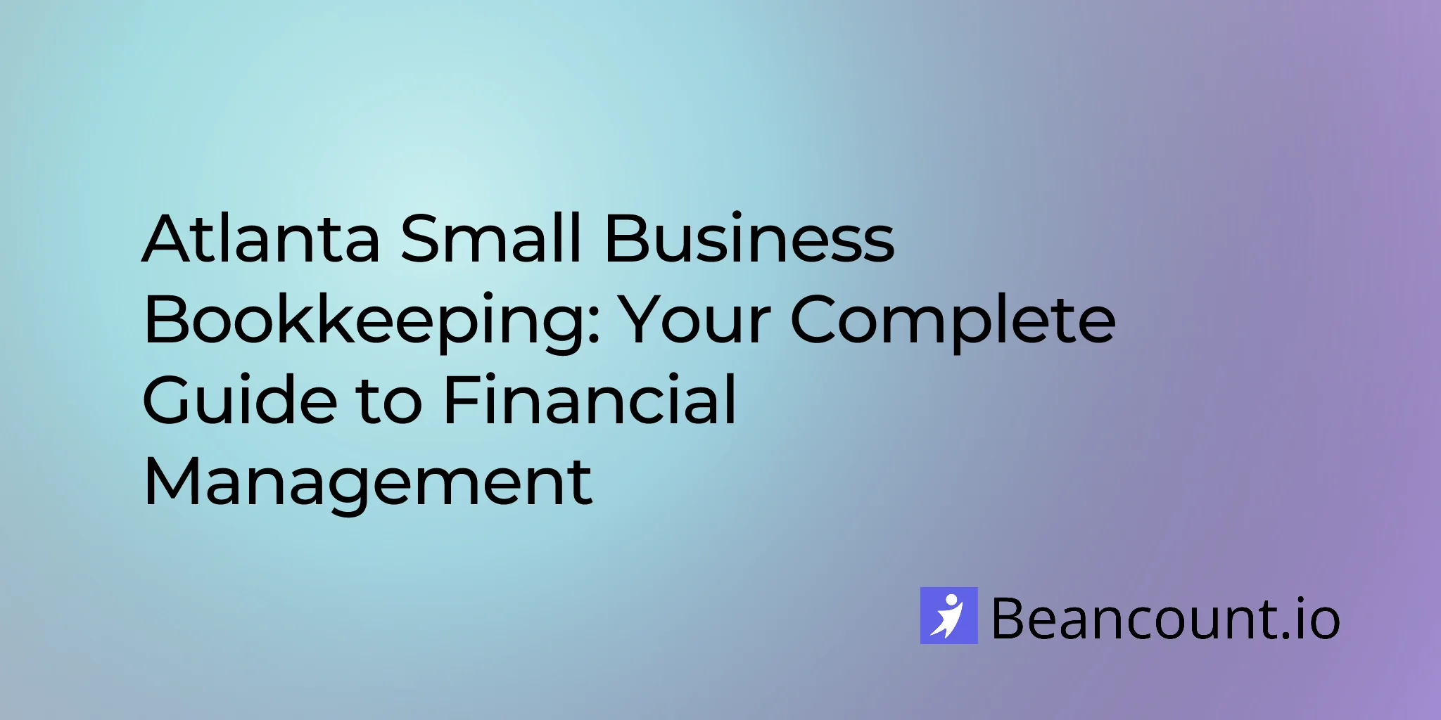 2026-02-11-atlanta-small-business-bookkeeping-services-guide