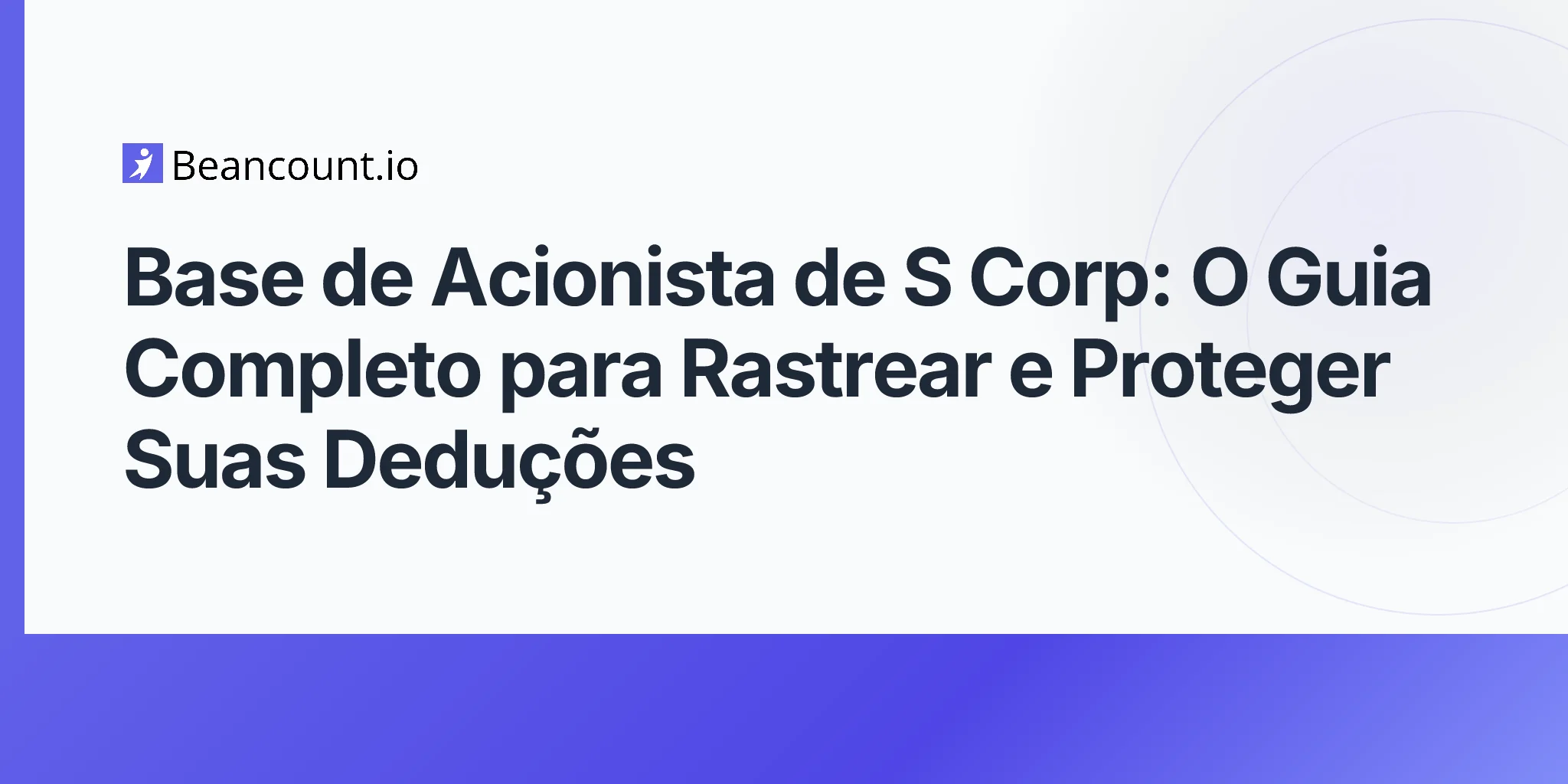 2026-04-16-s-corp-shareholder-basis-complete-guide