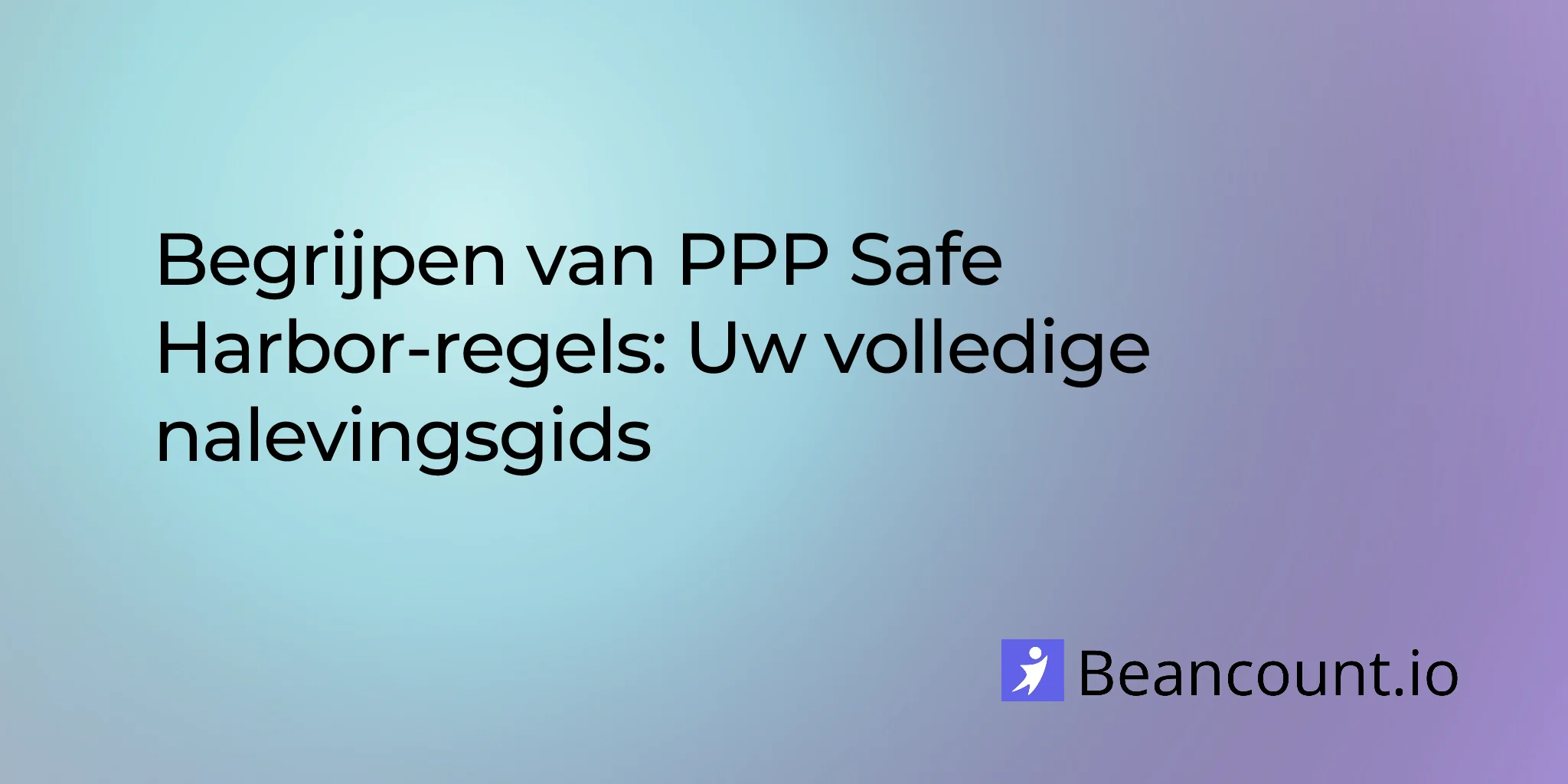 2026-02-14-ppp-safe-harbor-rules-complete-compliance-guide