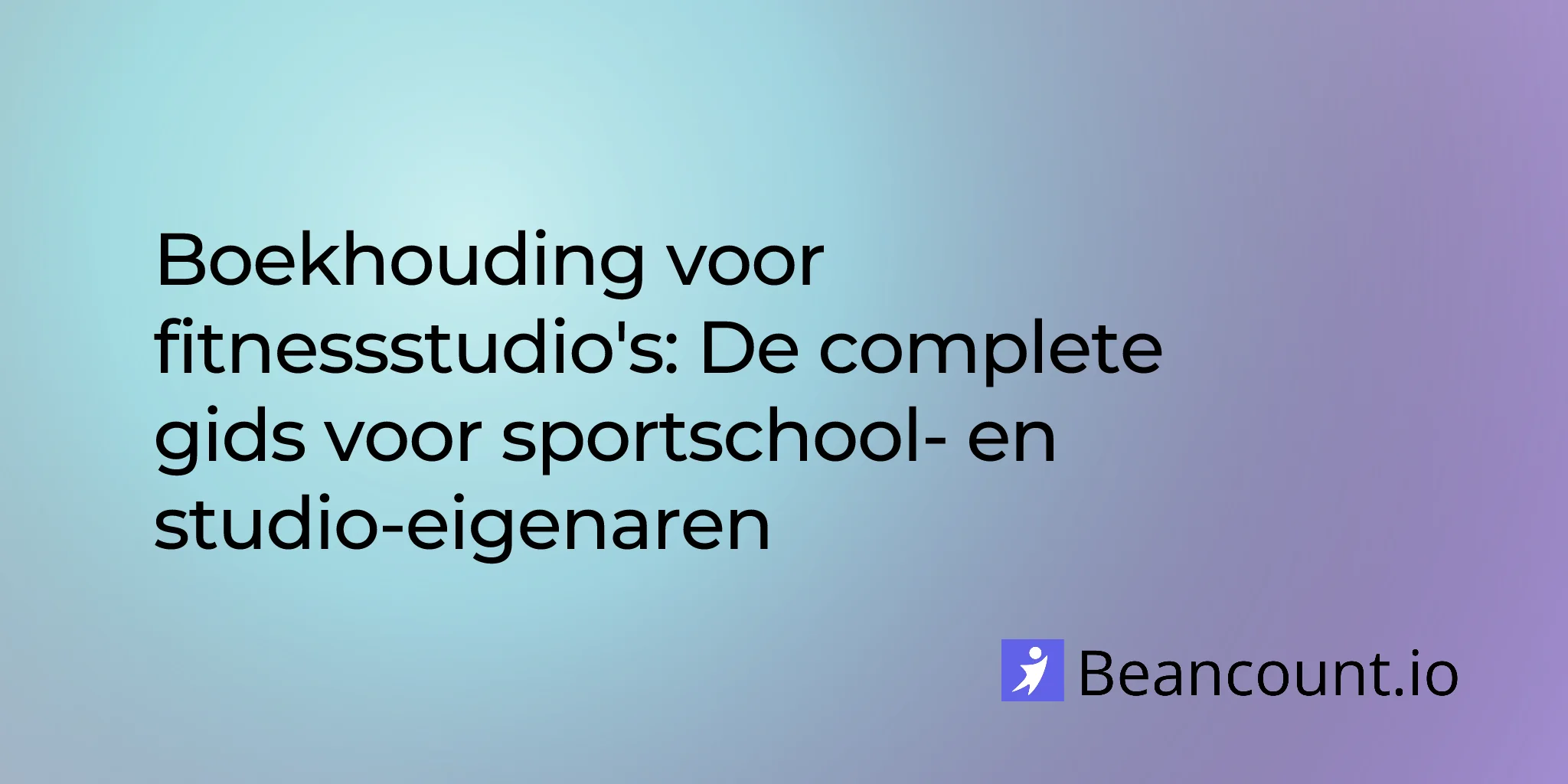 2026-01-22-fitness-studio-bookkeeping-complete-guide-owners