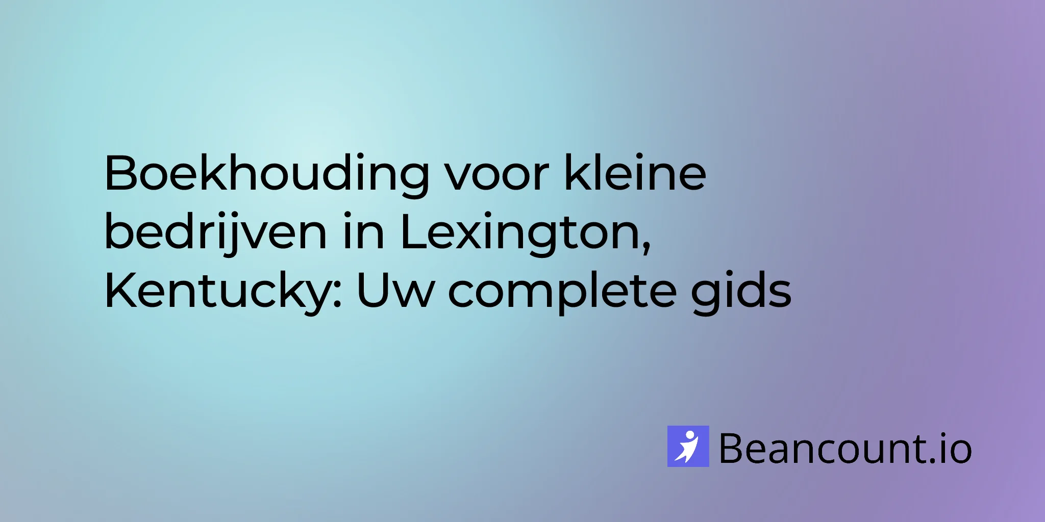 2026-02-27-lexington-kentucky-bookkeeping-guide