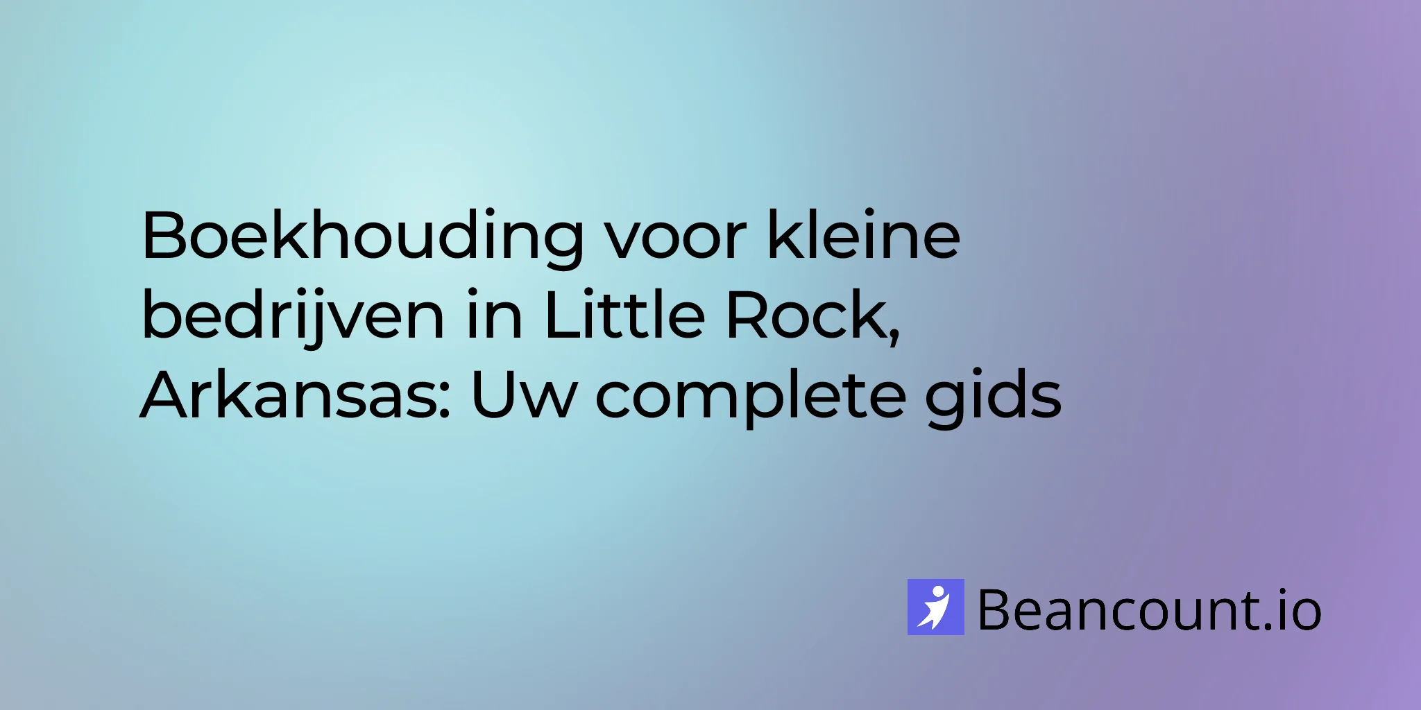 2026-02-27-little-rock-arkansas-small-business-bookkeeping-guide