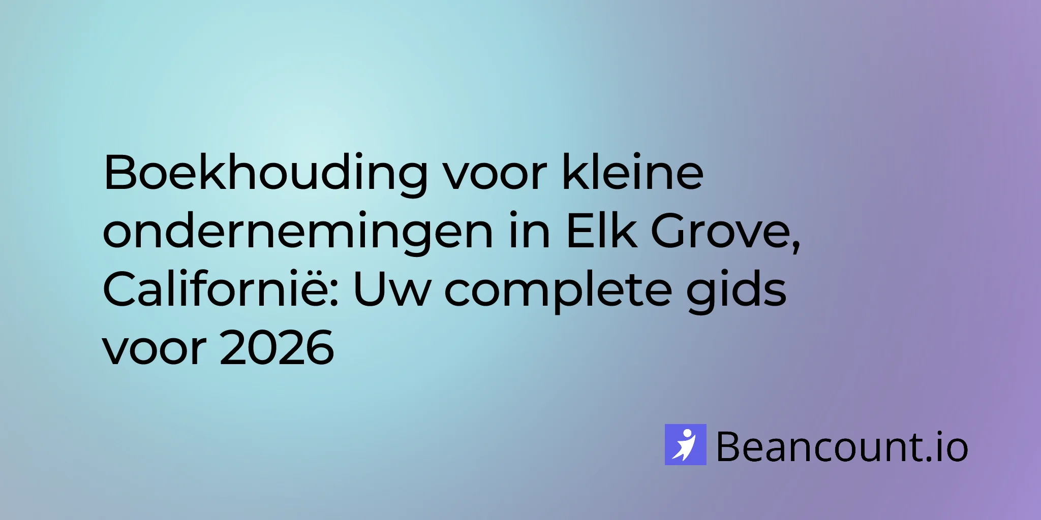 2026-03-04-elk-grove-california-small-business-bookkeeping-guide