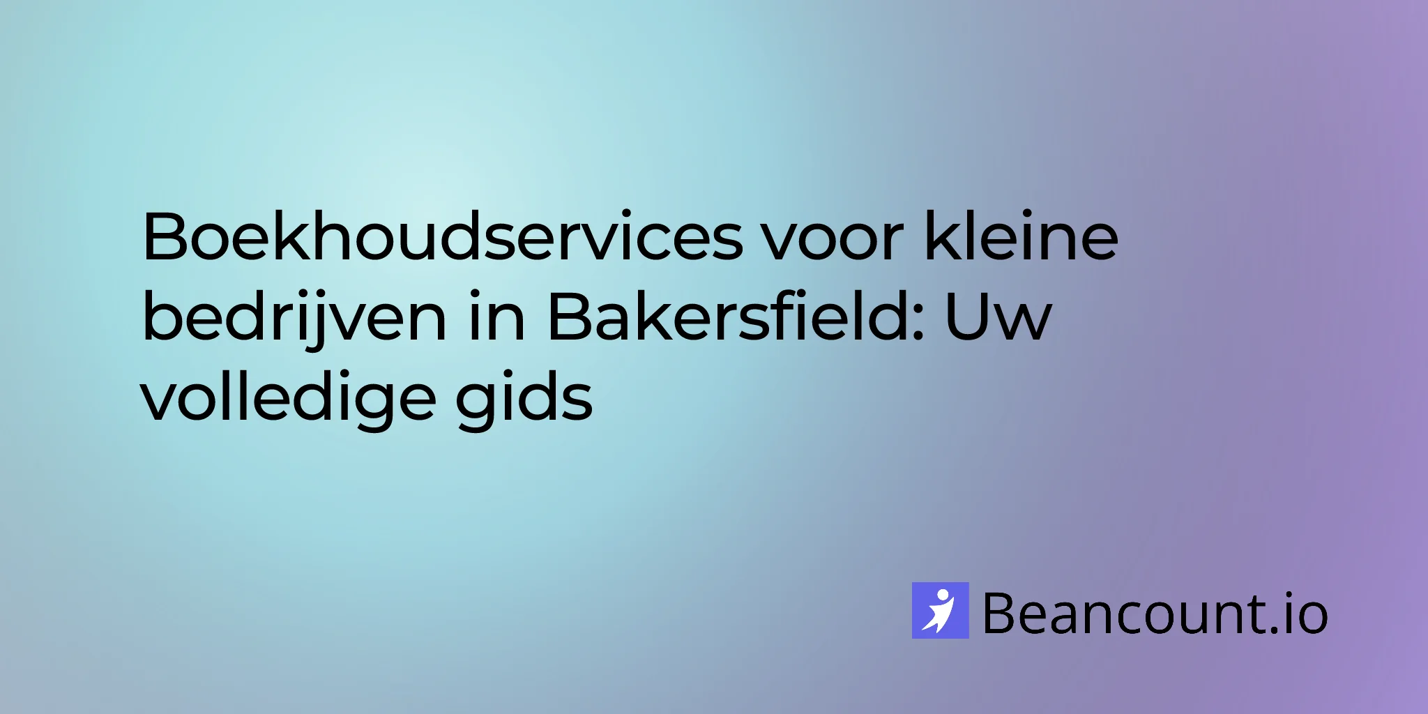 2026-02-13-bakersfield-small-business-bookkeeping-services-guide