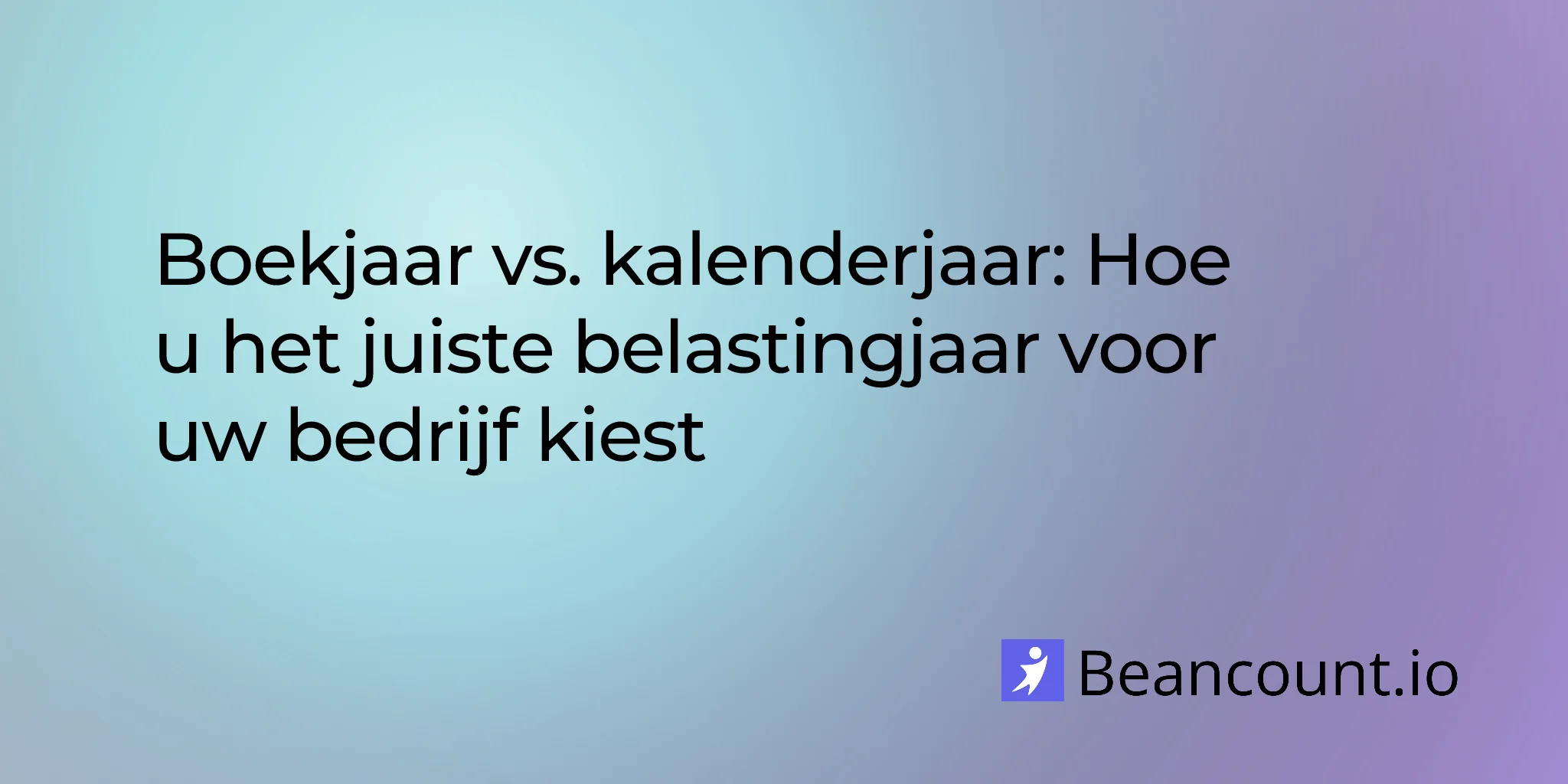 Boekjaar vs. Kalenderjaar: Hoe u het juiste belastingjaar voor uw bedrijf kiest