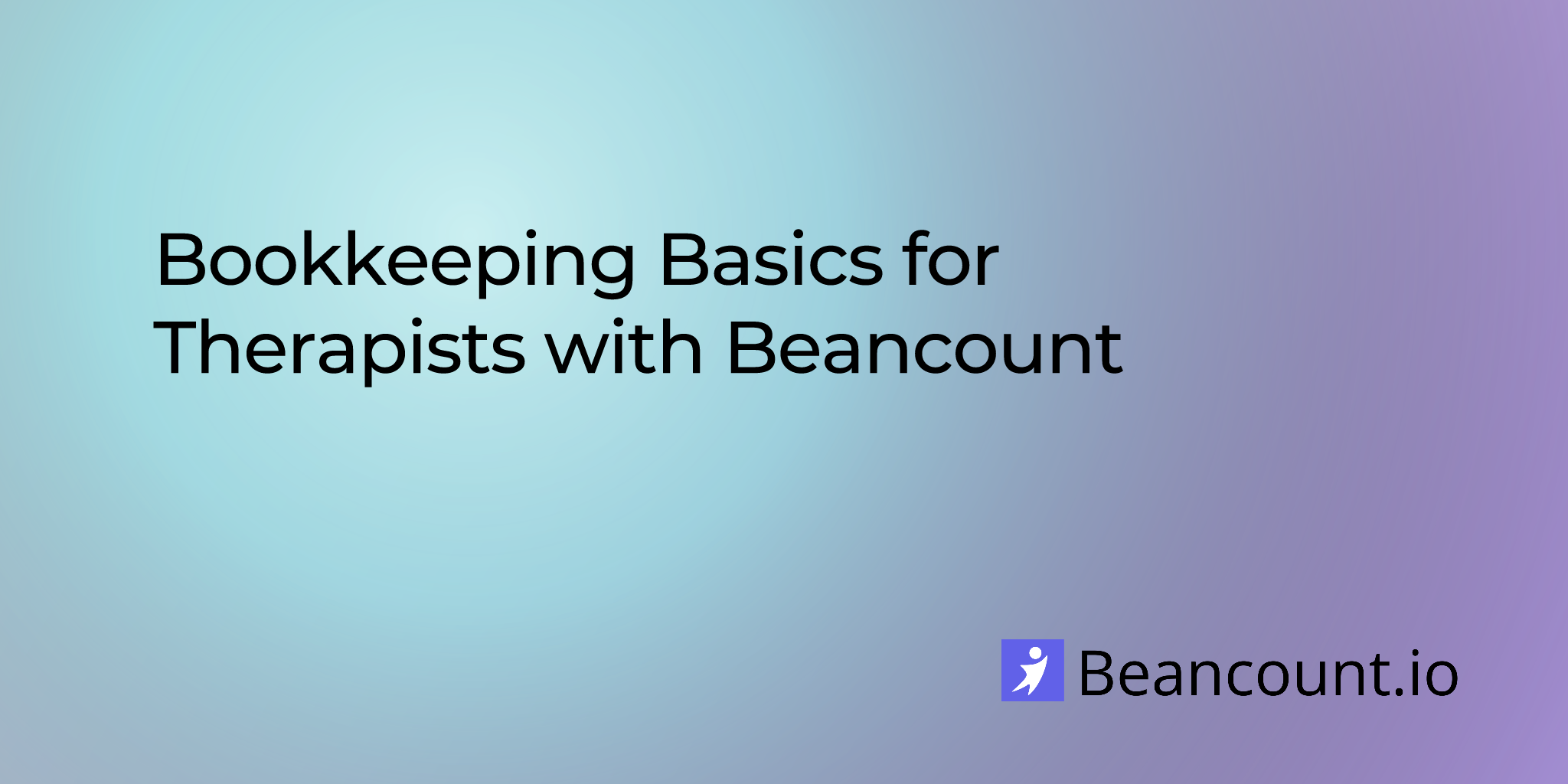2024-08-24-bookkeeping-basics-for-therapists-with-beancount
