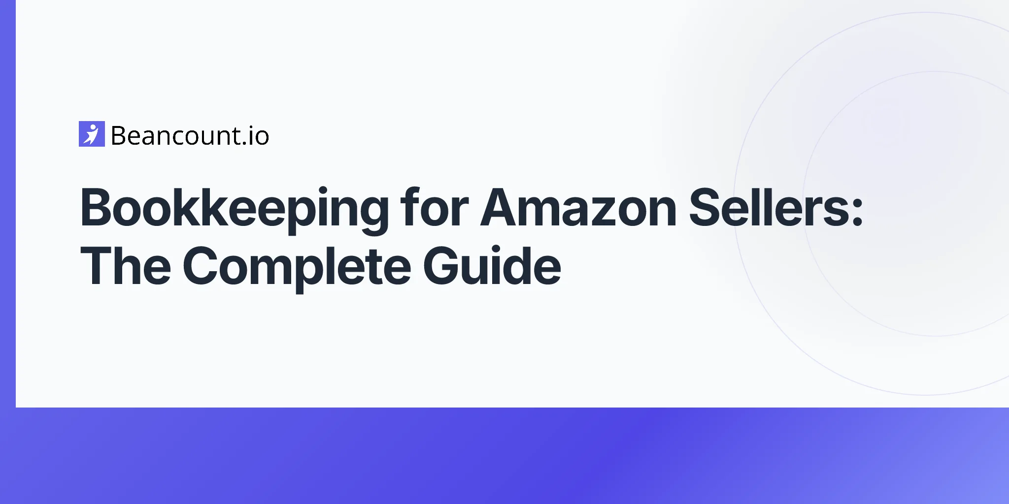 2026-04-16-bookkeeping-for-amazon-sellers-complete-guide