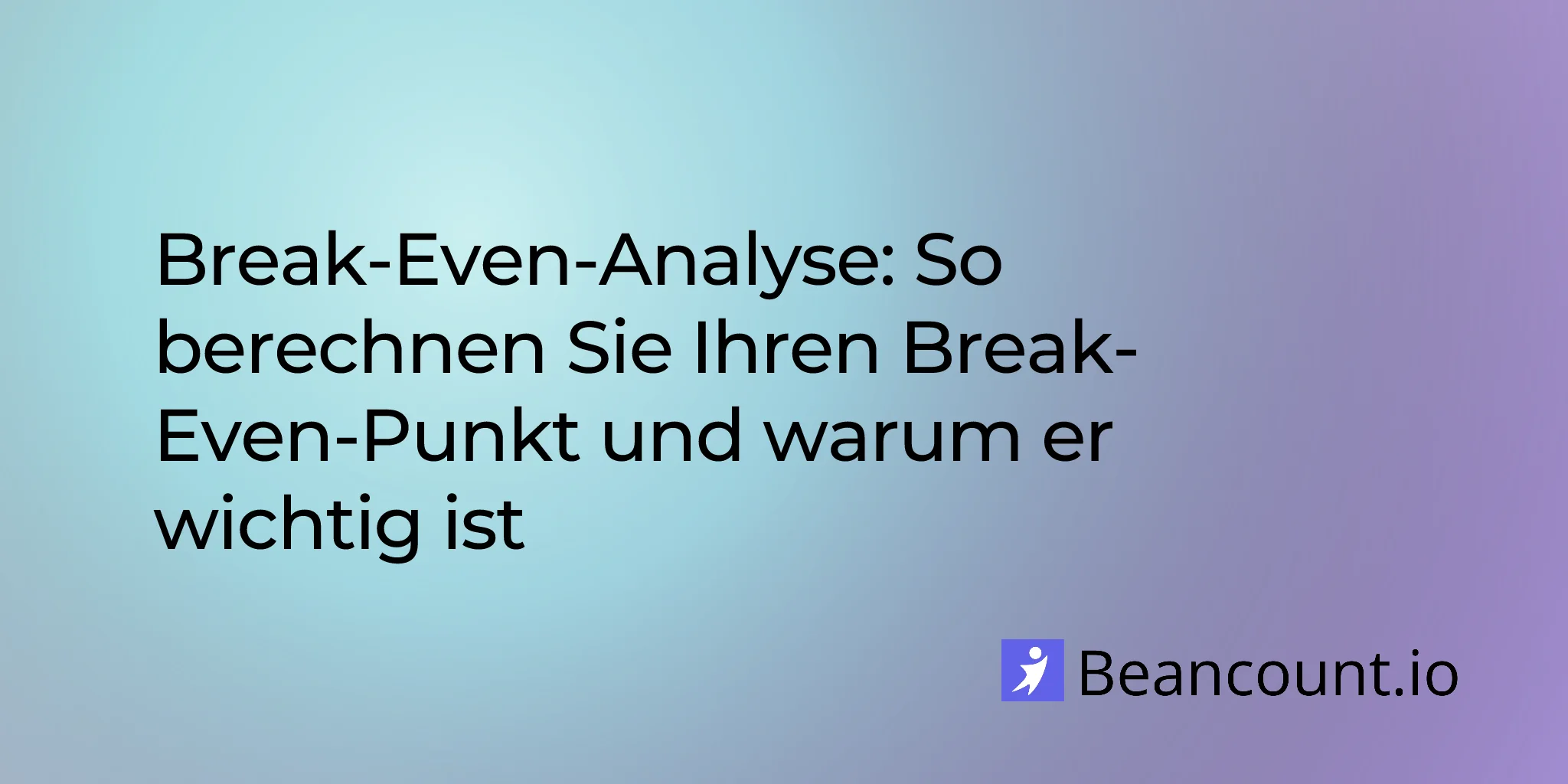 2026-03-19-break-even-analysis-how-to-calculate-break-even-point