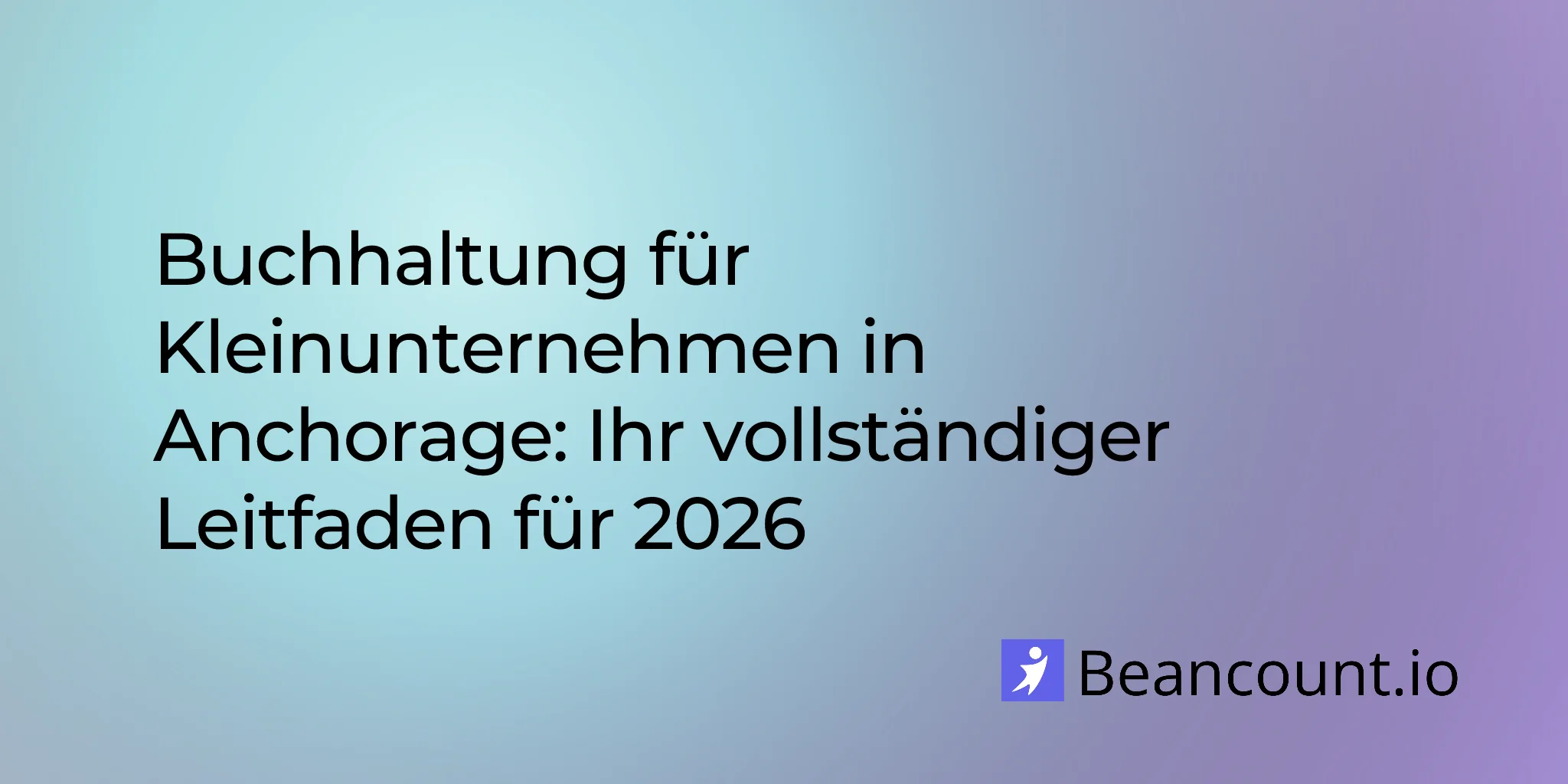 2026-02-13-anchorage-small-business-bookkeeping-complete-guide