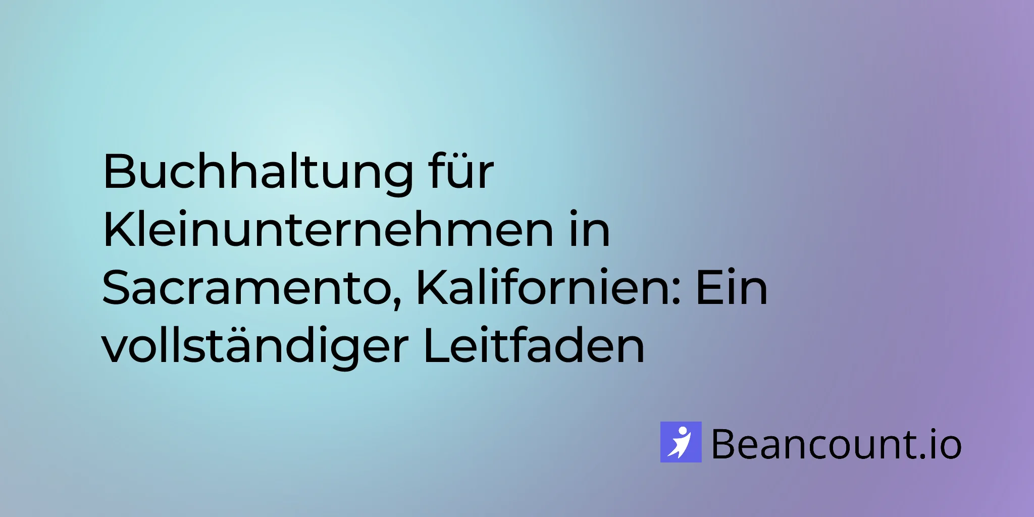 2026-03-11-sacramento-california-small-business-bookkeeping-guide