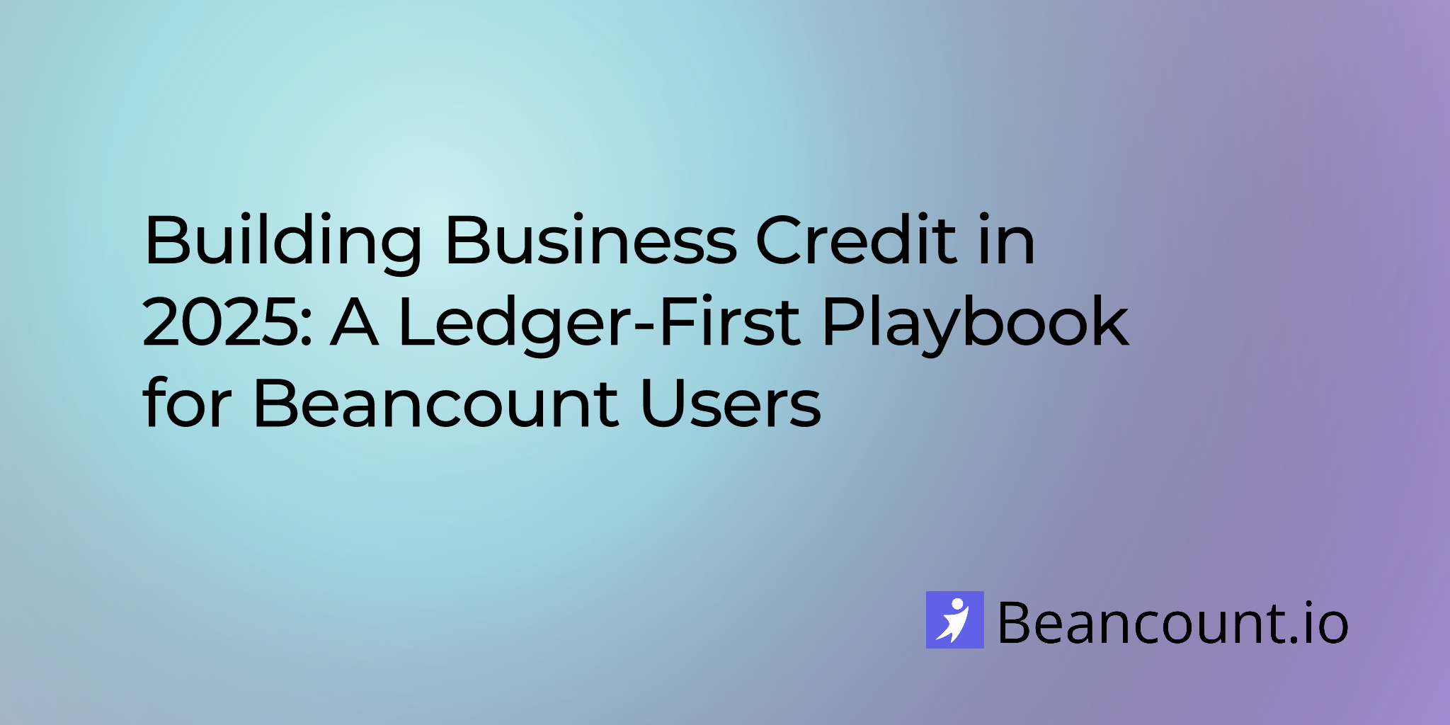 2025-09-08-building-business-credit-in-2025