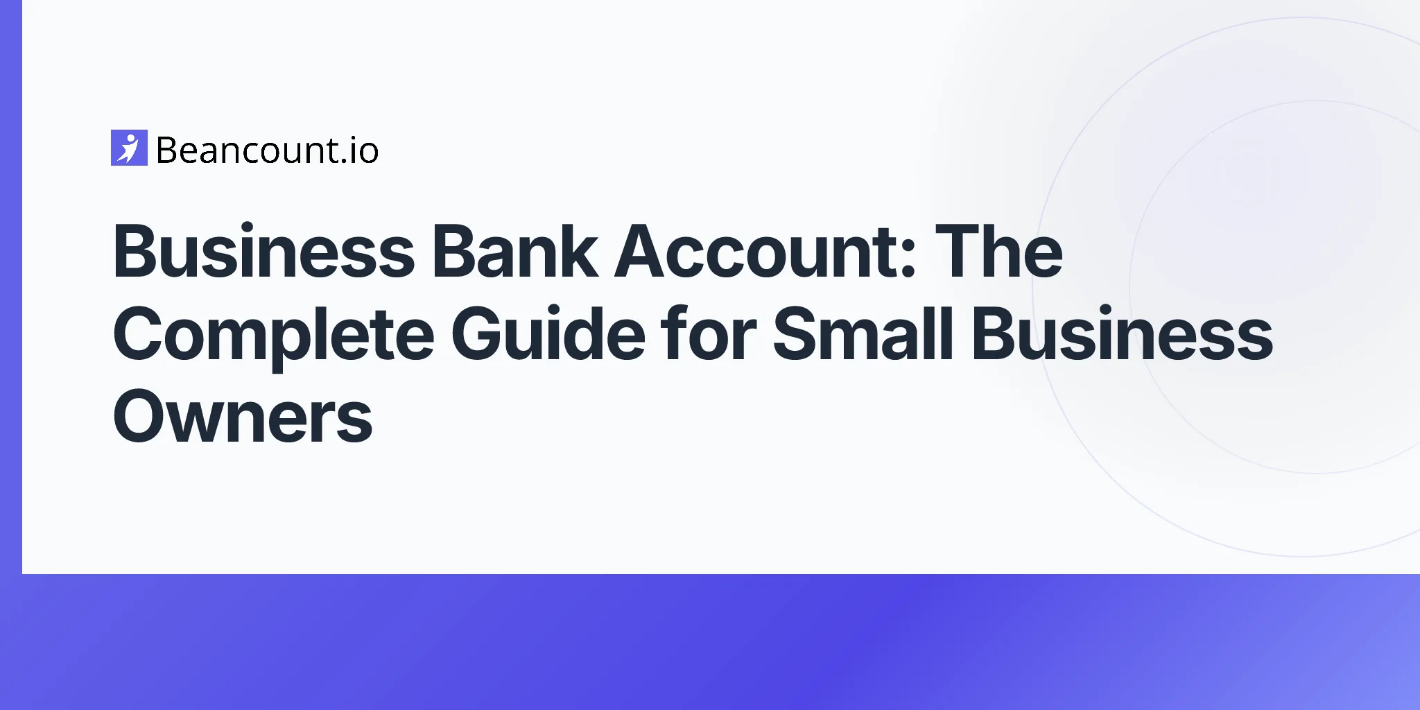 2026-04-16-business-bank-account-complete-guide