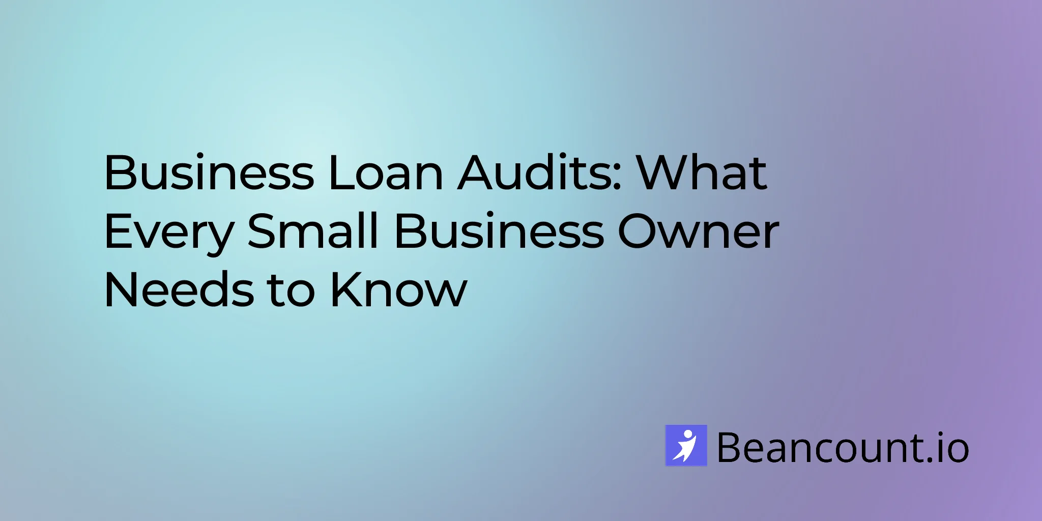 2026-02-10-business-loan-audit-preparation-compliance-guide