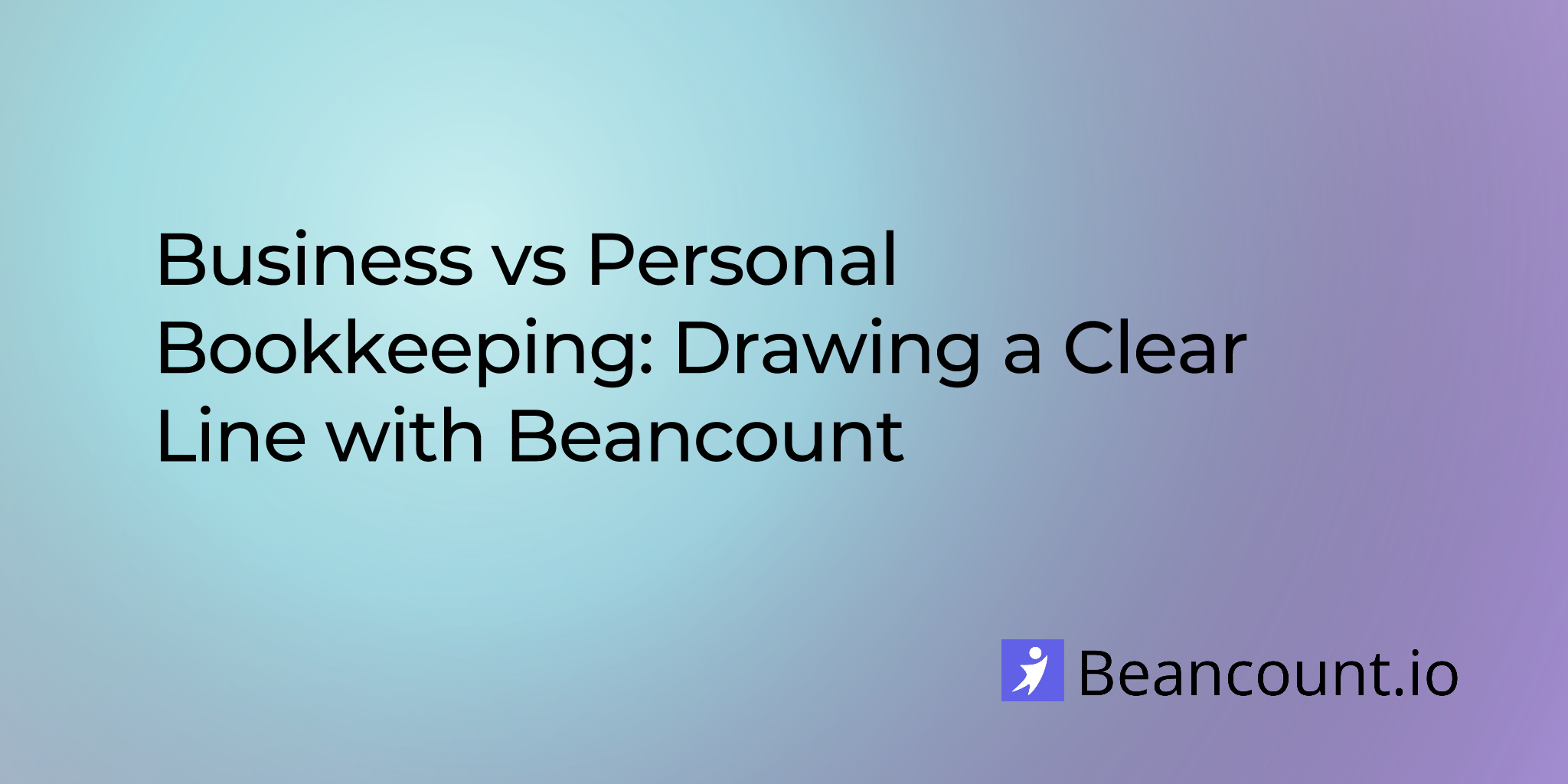 2023-08-12-business-vs-personal-bookkeeping-with-beancount