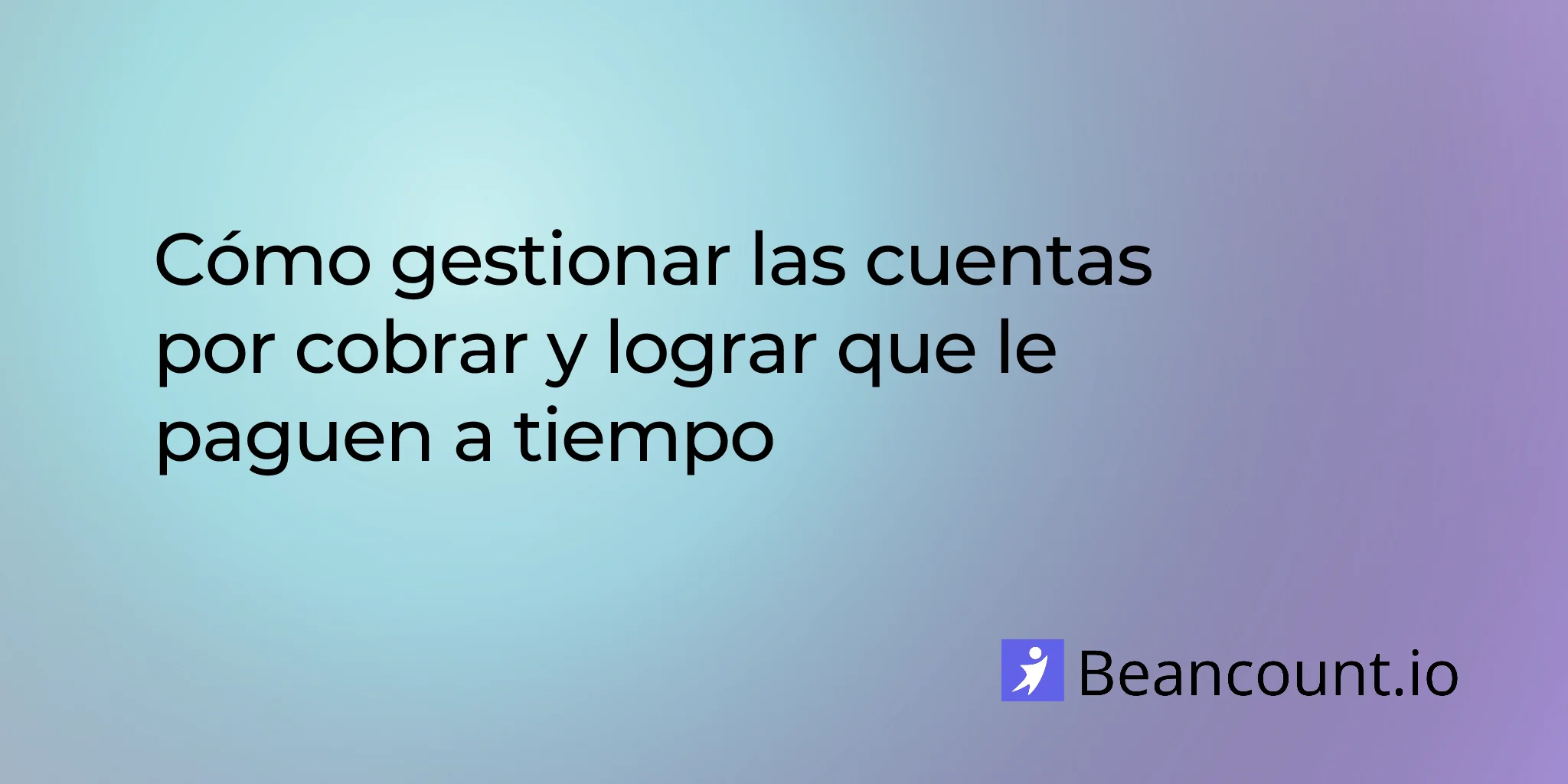 2026-03-16-accounts-receivable-management-get-paid-on-time