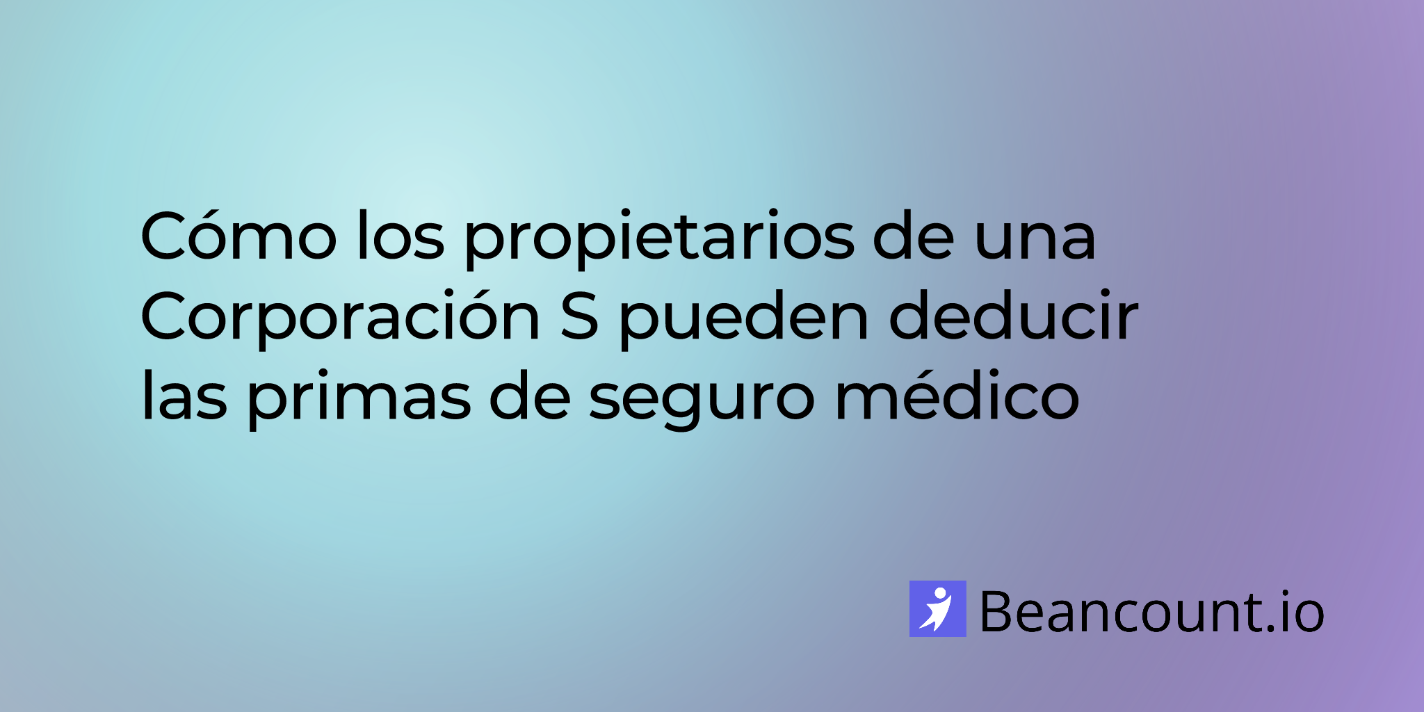2025-11-03-how-s-corporation-owners-can-deduct-health-insurance-premiums