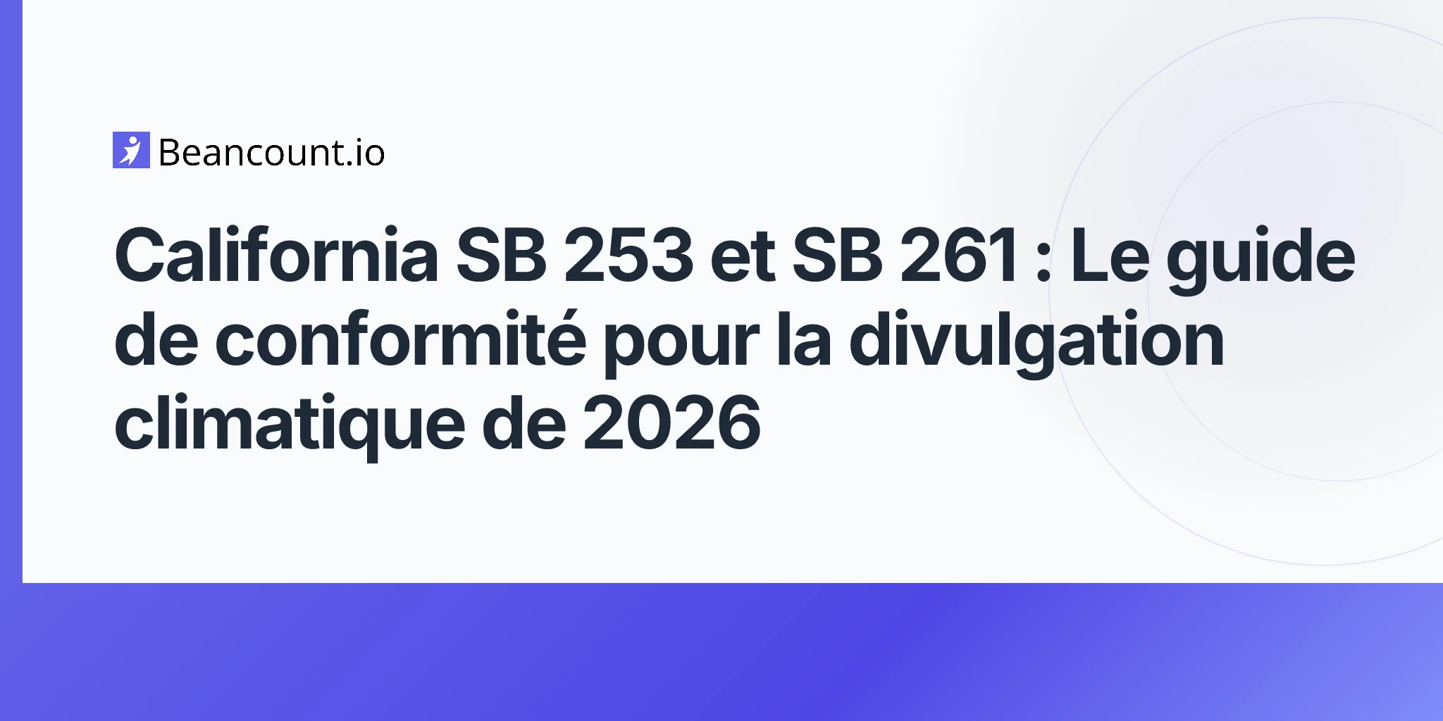 2026-05-10-california-sb-253-sb-261-climate-disclosure-laws-scope-1-2-3-emissions-tcfd-reporting-compliance-guide