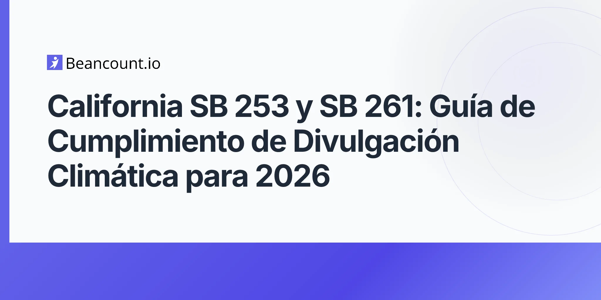 2026-05-10-california-sb-253-sb-261-climate-disclosure-laws-scope-1-2-3-emissions-tcfd-reporting-compliance-guide