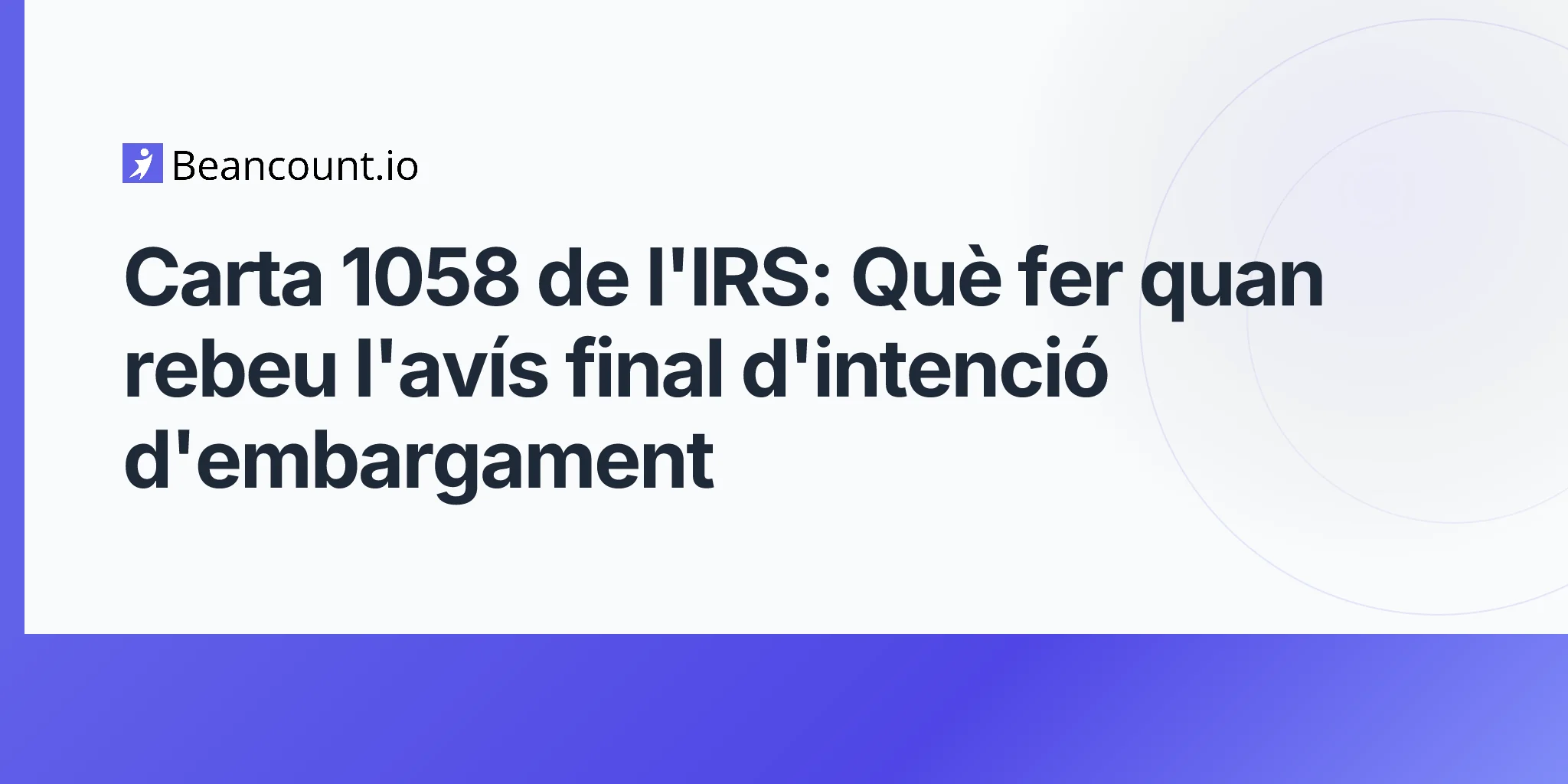 2026-04-23-irs-letter-1058-final-notice-intent-to-levy-guide