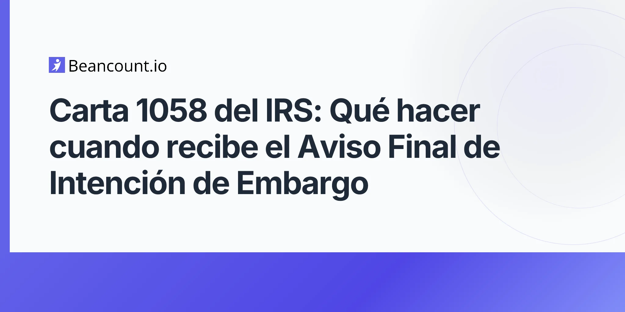 2026-04-23-irs-letter-1058-final-notice-intent-to-levy-guide