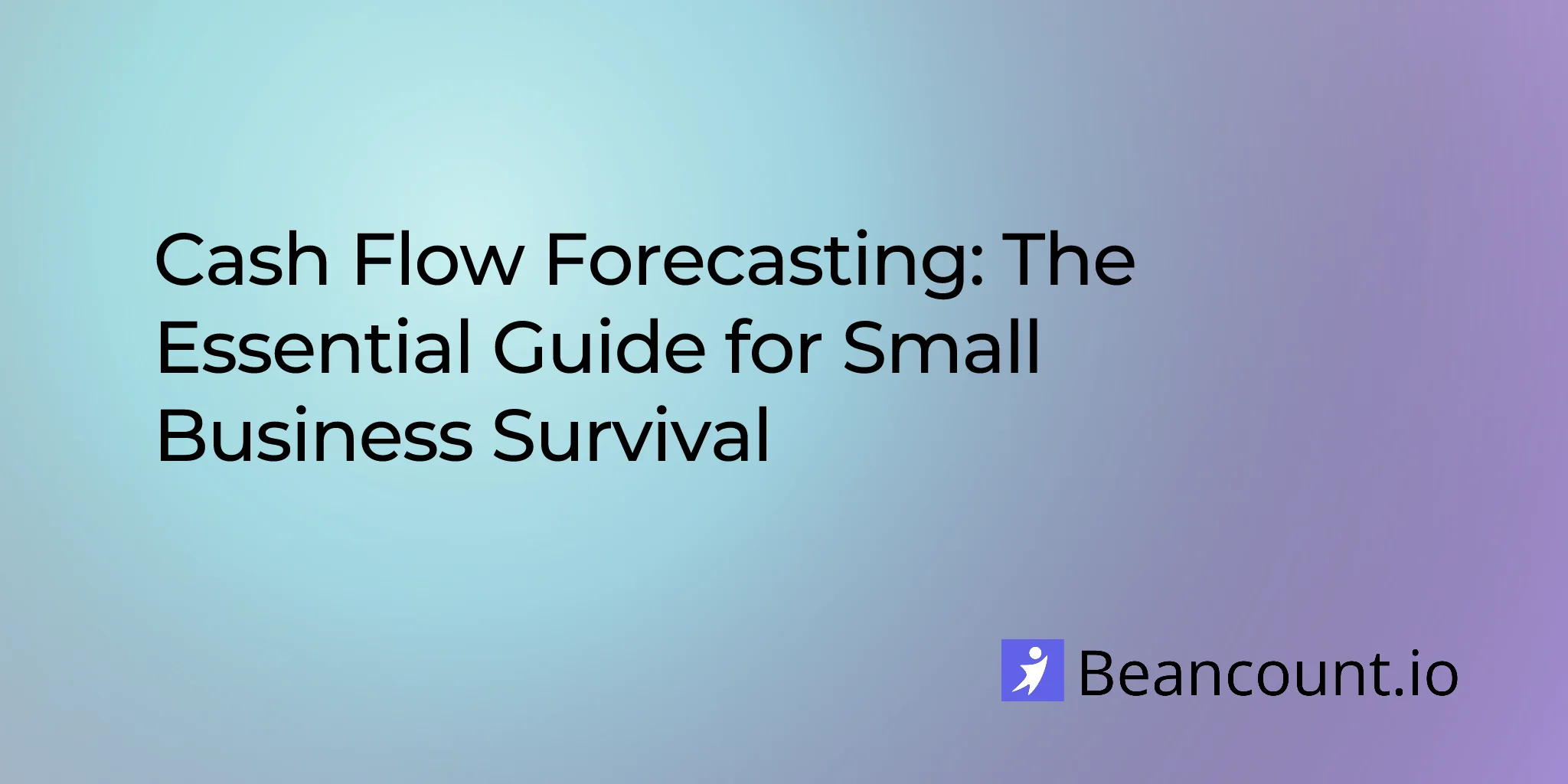 2025-12-09-cash-flow-forecasting-guide-for-small-business