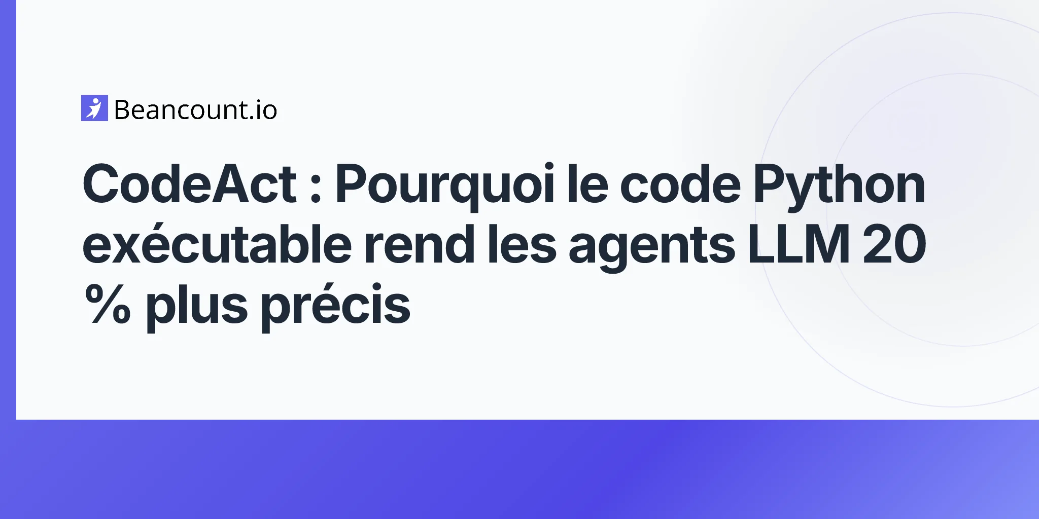2026-04-29-codeact-executable-code-actions-llm-agents