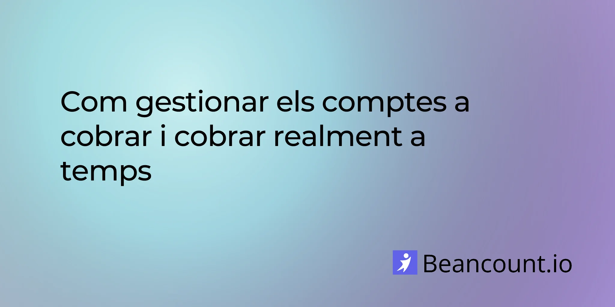 2026-03-16-accounts-receivable-management-get-paid-on-time