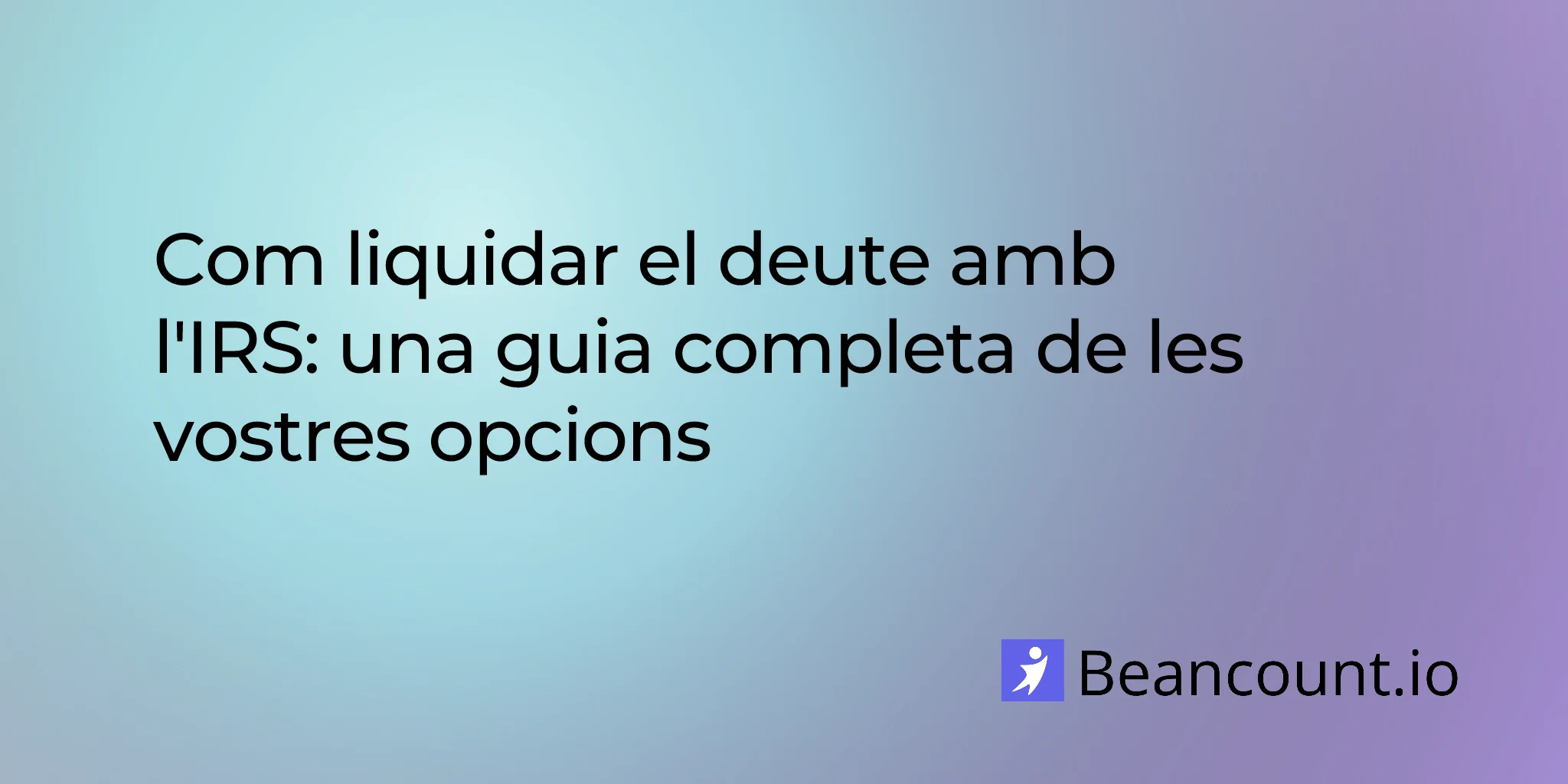 2026-01-24-how-to-settle-irs-debt-complete-guide