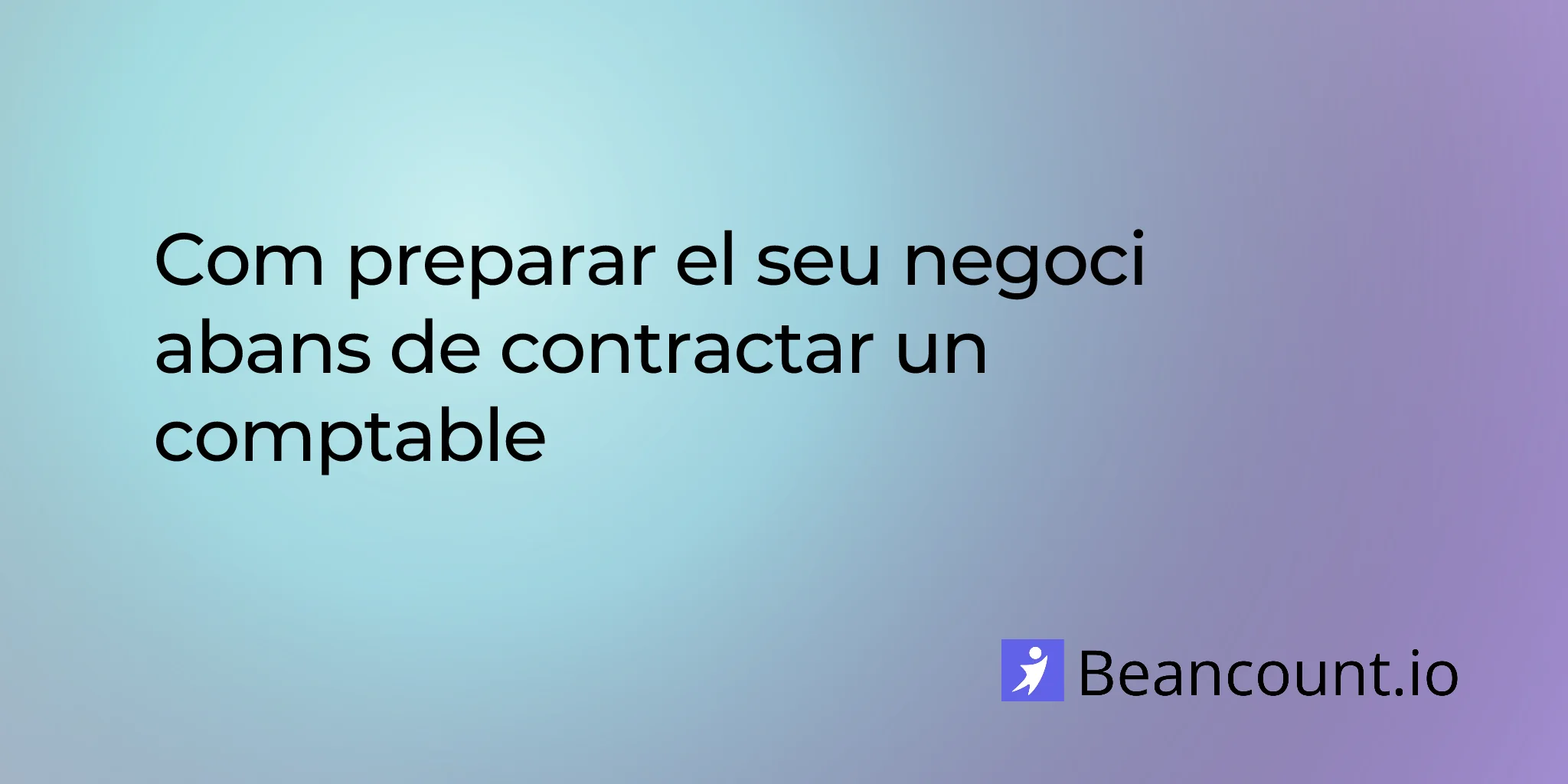 2026-03-16-how-to-prepare-your-business-before-hiring-a-bookkeeper