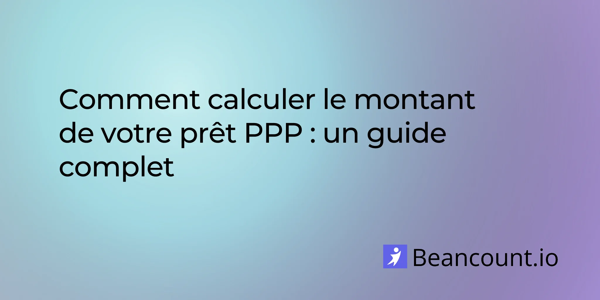 2026-02-24-calculate-ppp-loan-amount-complete-guide