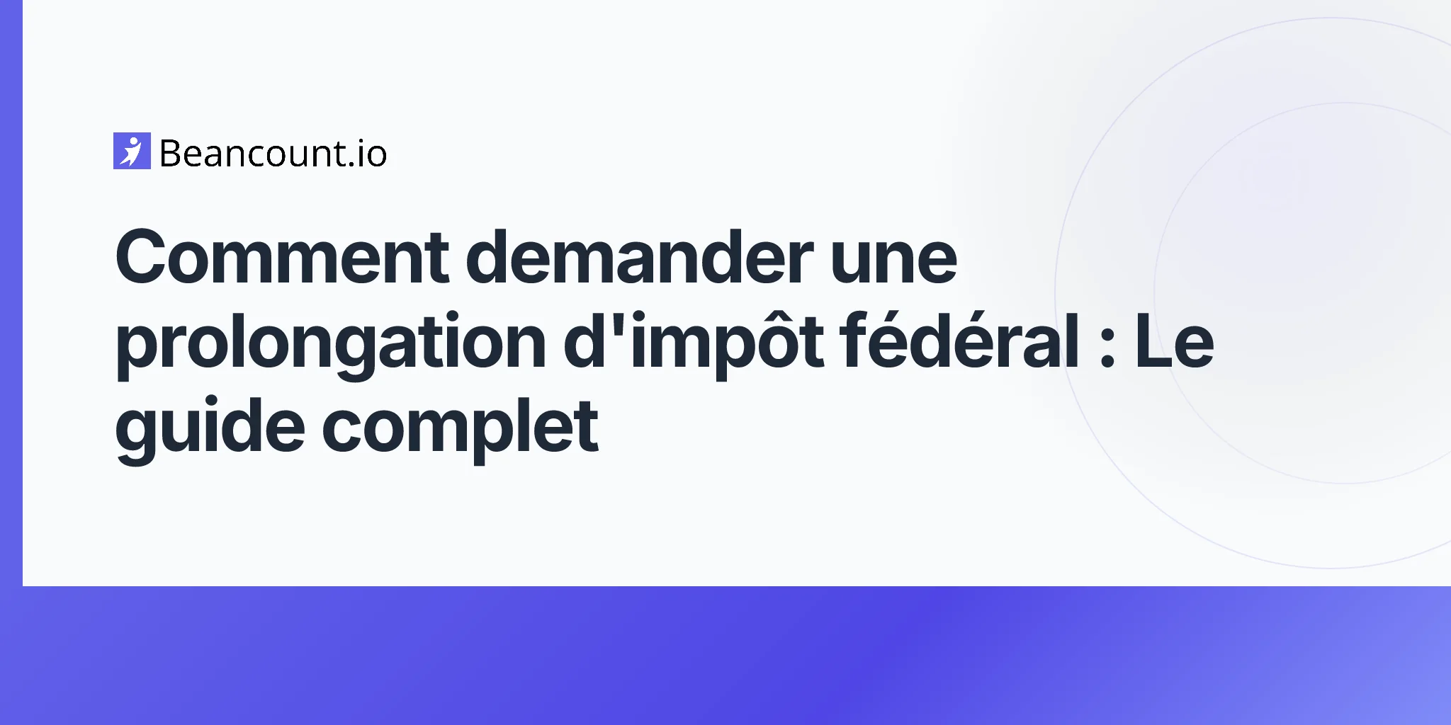 2026-04-20-how-to-file-federal-tax-extension-complete-guide