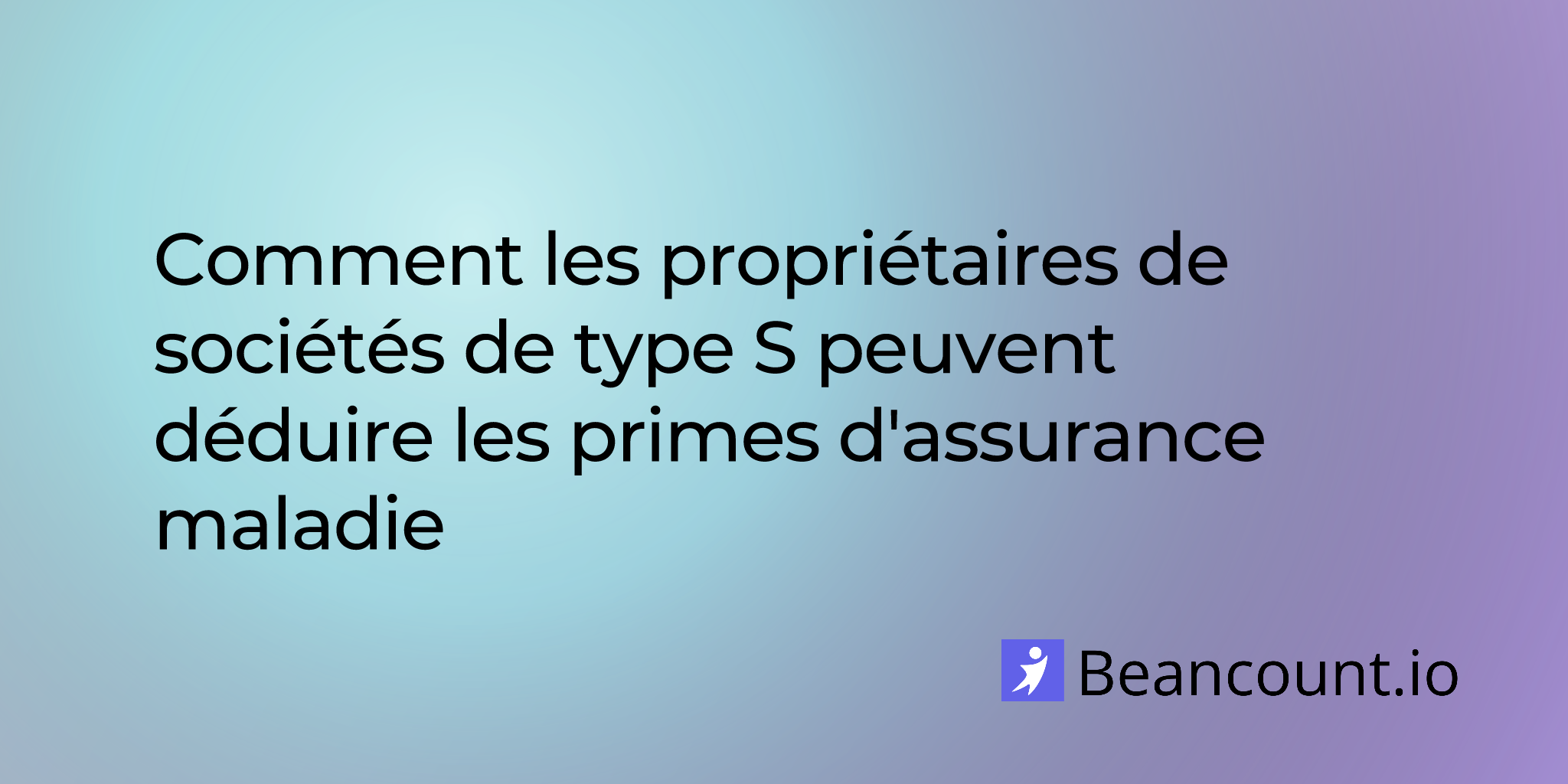 2025-11-03-how-s-corporation-owners-can-deduct-health-insurance-premiums